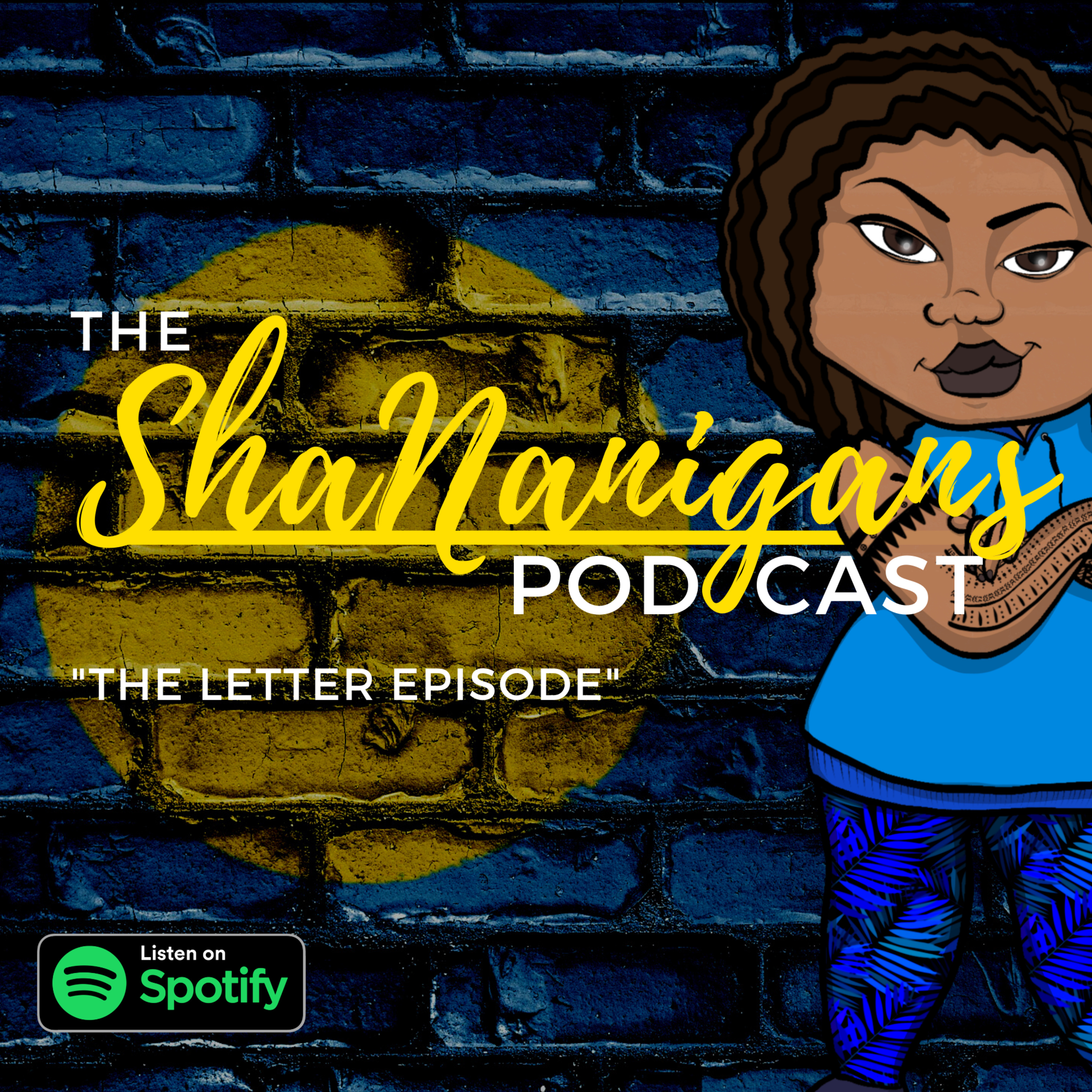 The Sha Nanigans Podcast
