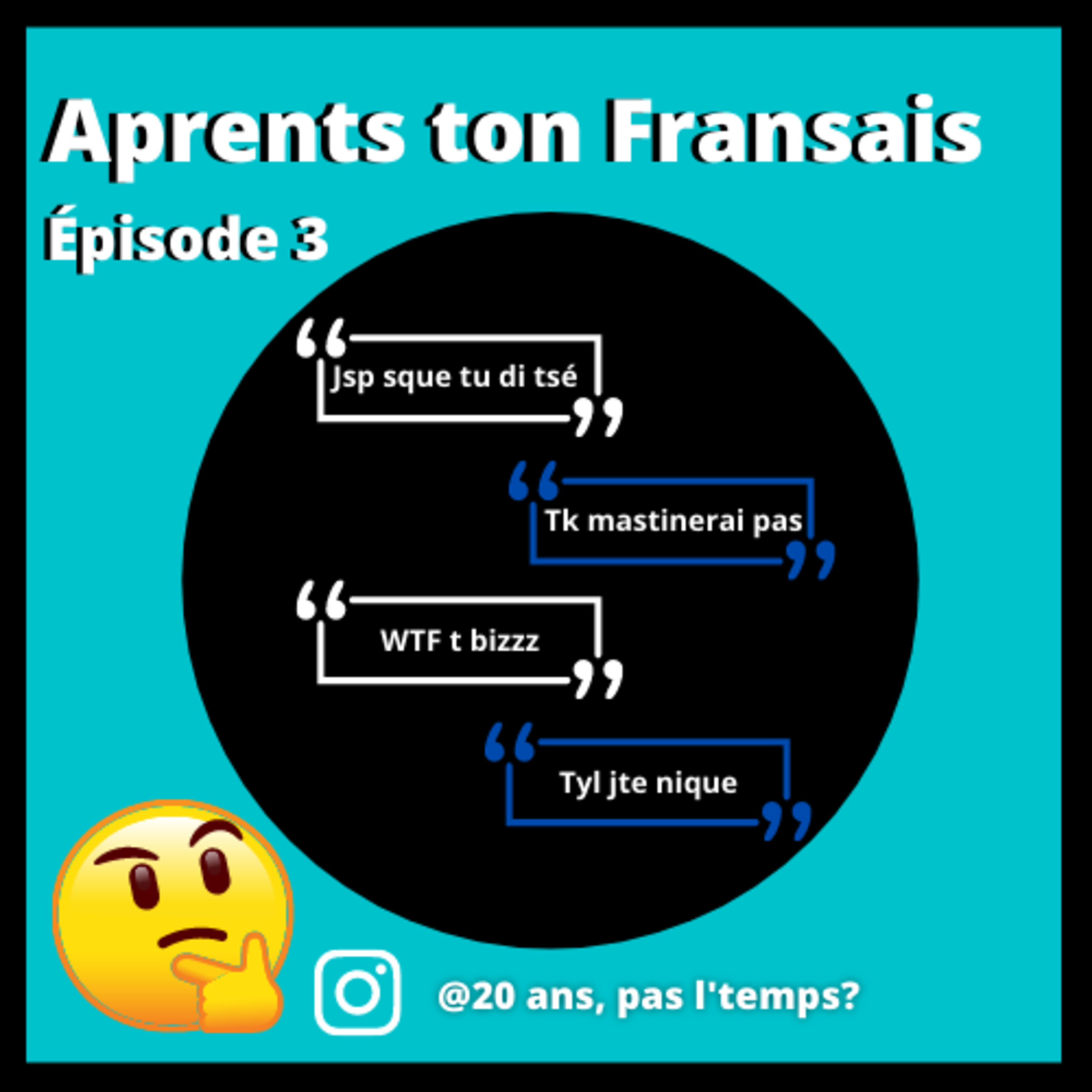 20 ans, pas l\'temps?