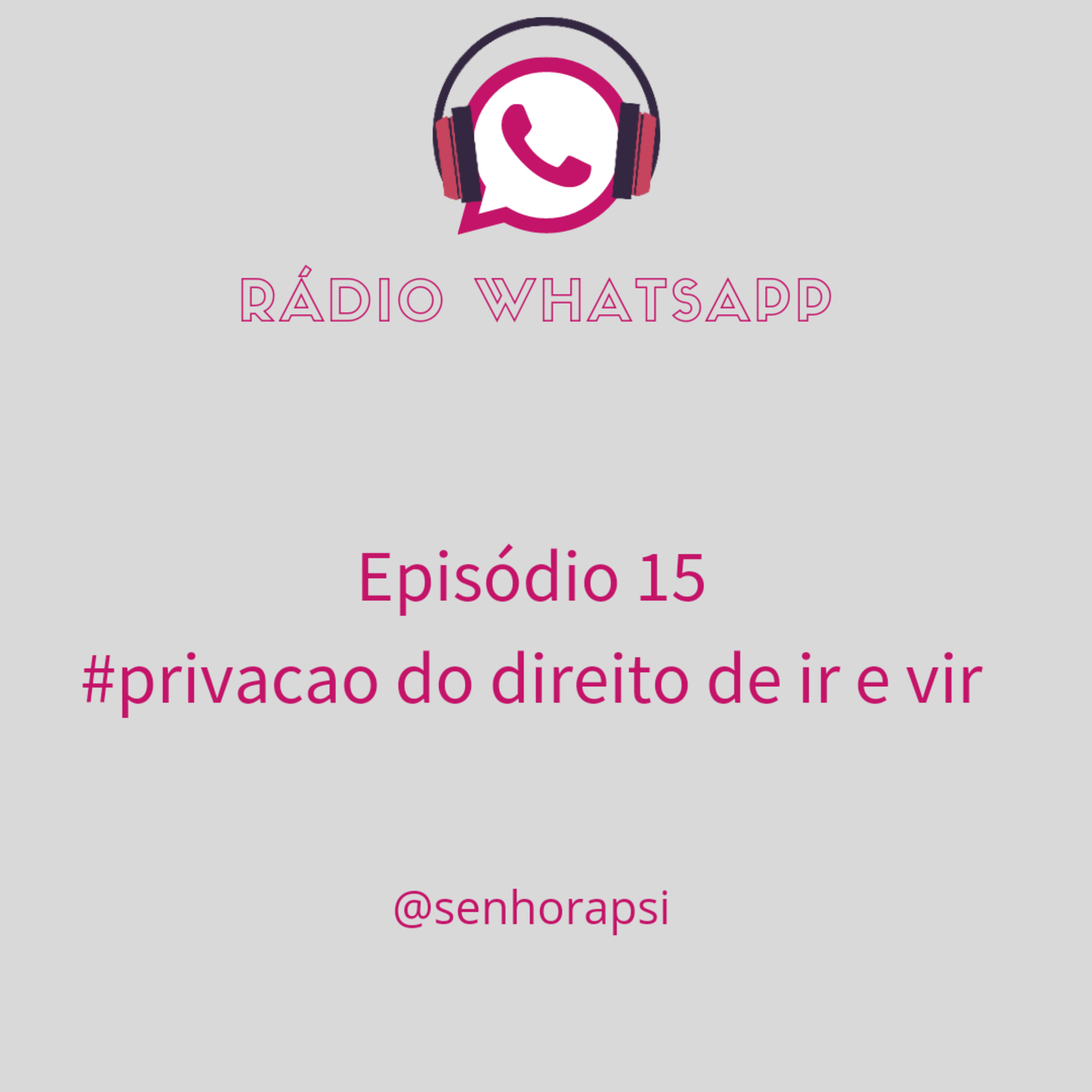 Privação do Direito de ir e vir. episode artwork