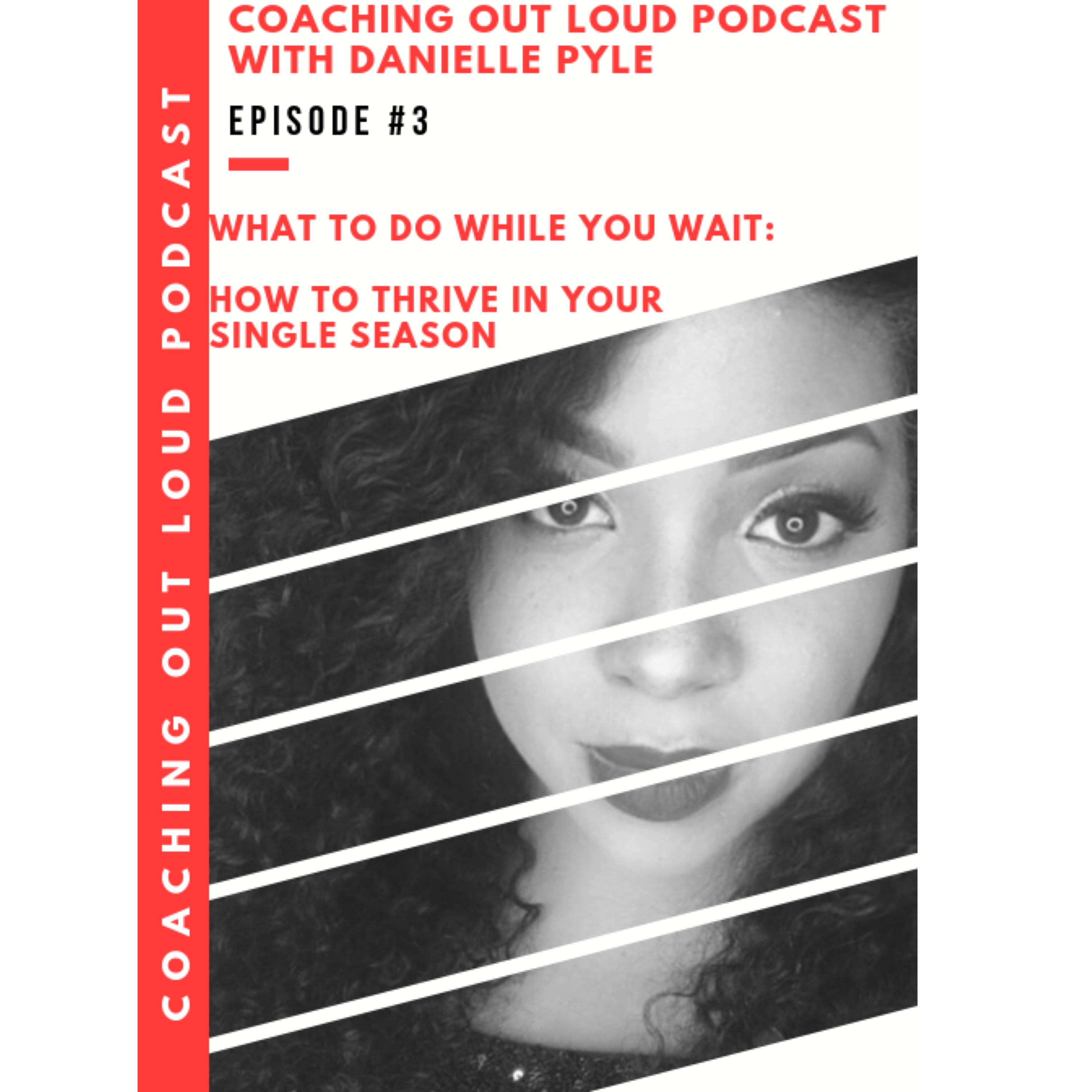 Coaching Out Loud with Danielle Pyle