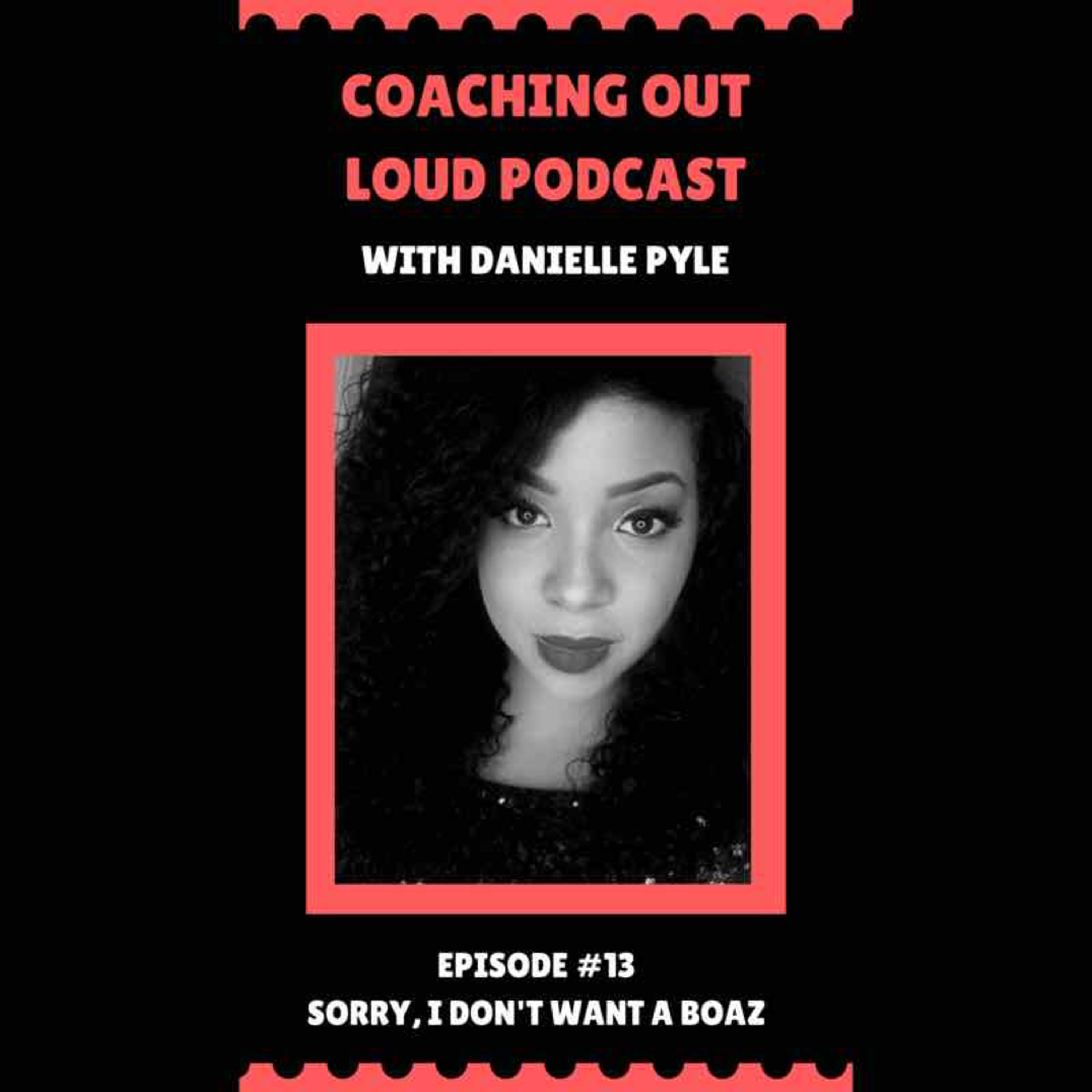 Coaching Out Loud with Danielle Pyle