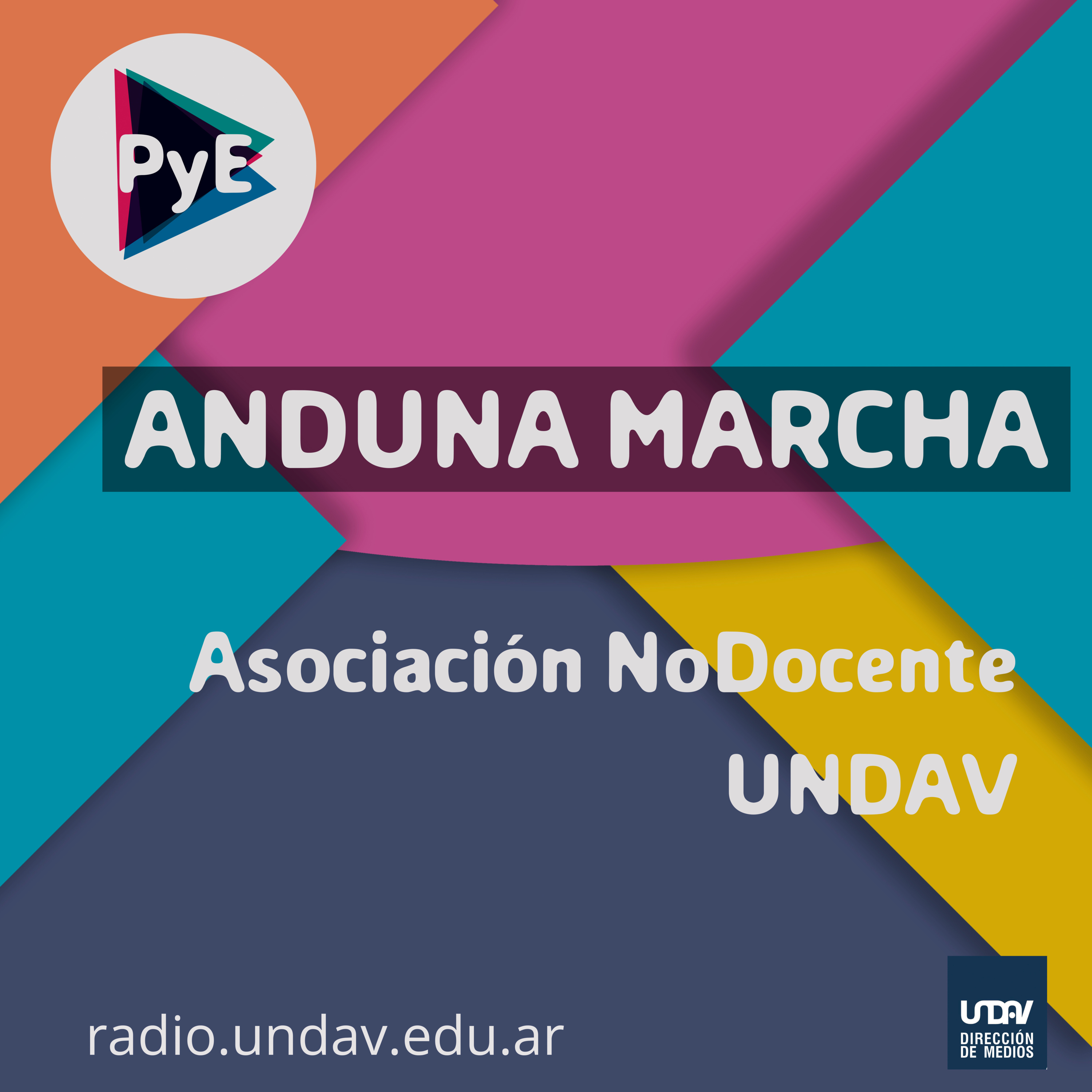 ANDUNA Marcha en Hacemos PyE episode artwork