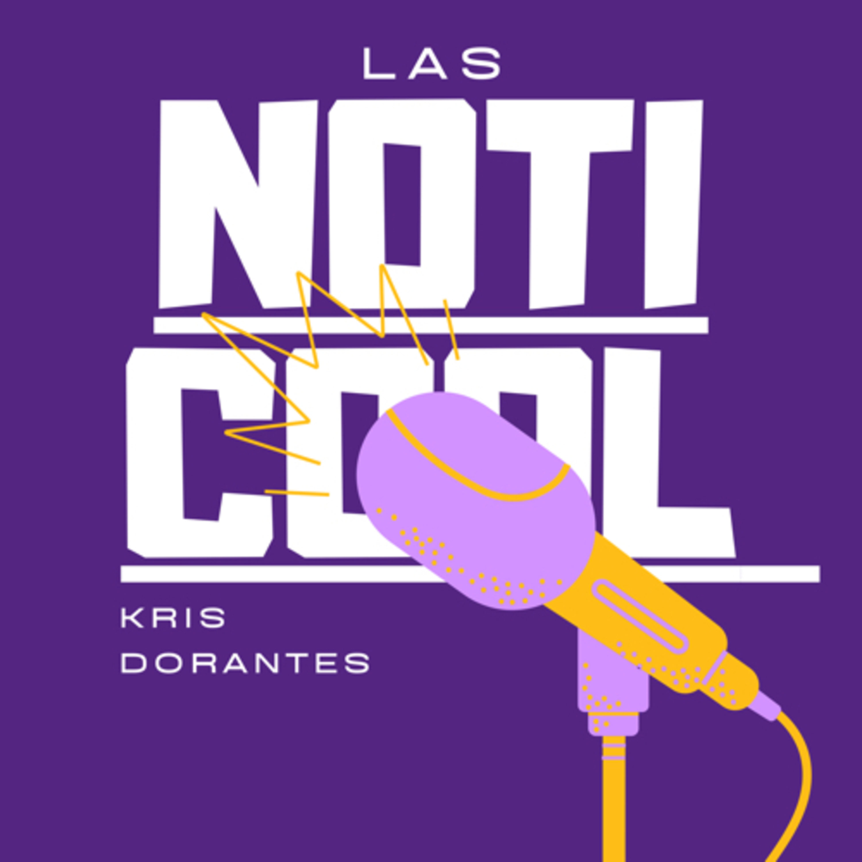 Las Noticool con Kris Dorantes