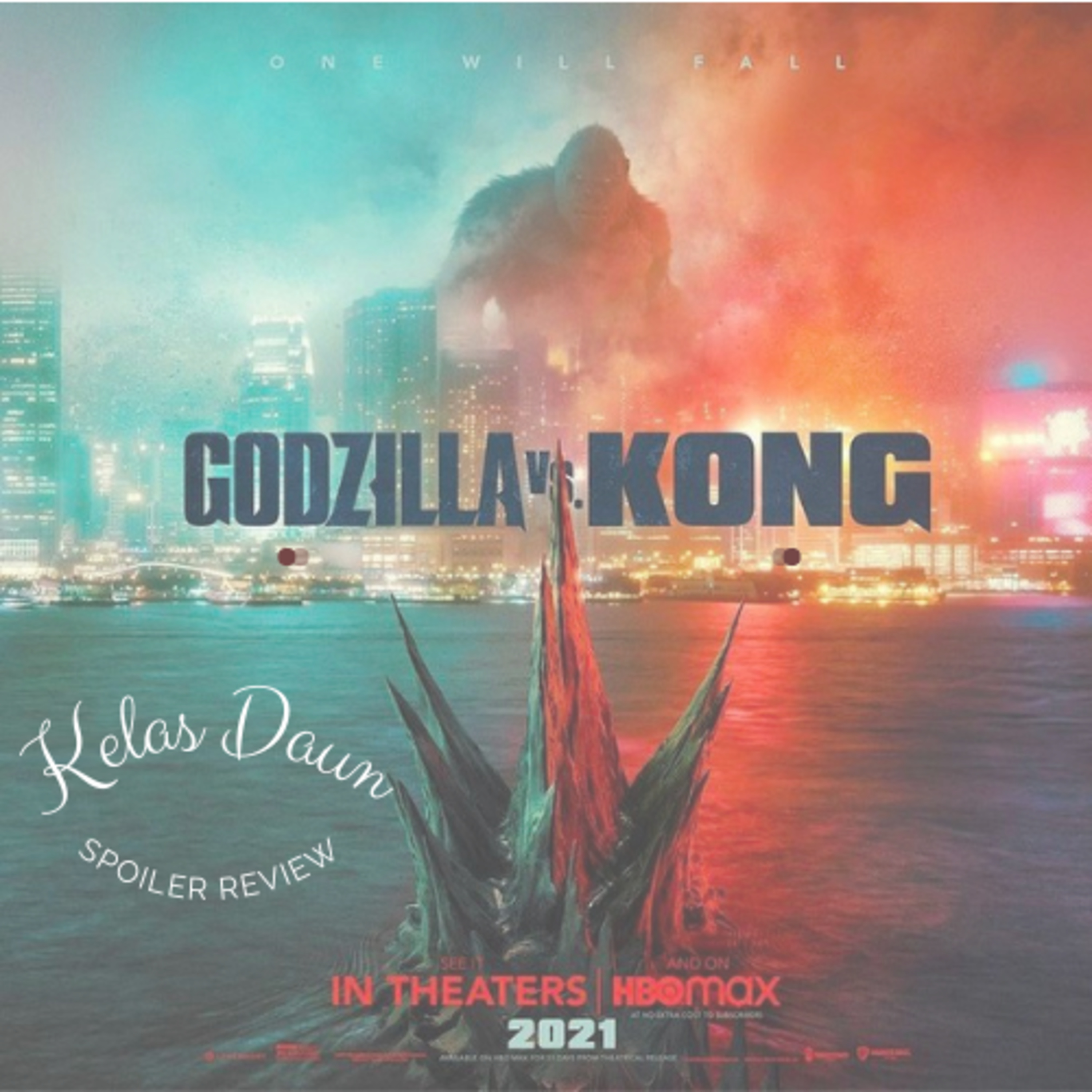 Kelas Daun - Godzilla vs Kong Non Spoiler Review episode artwork