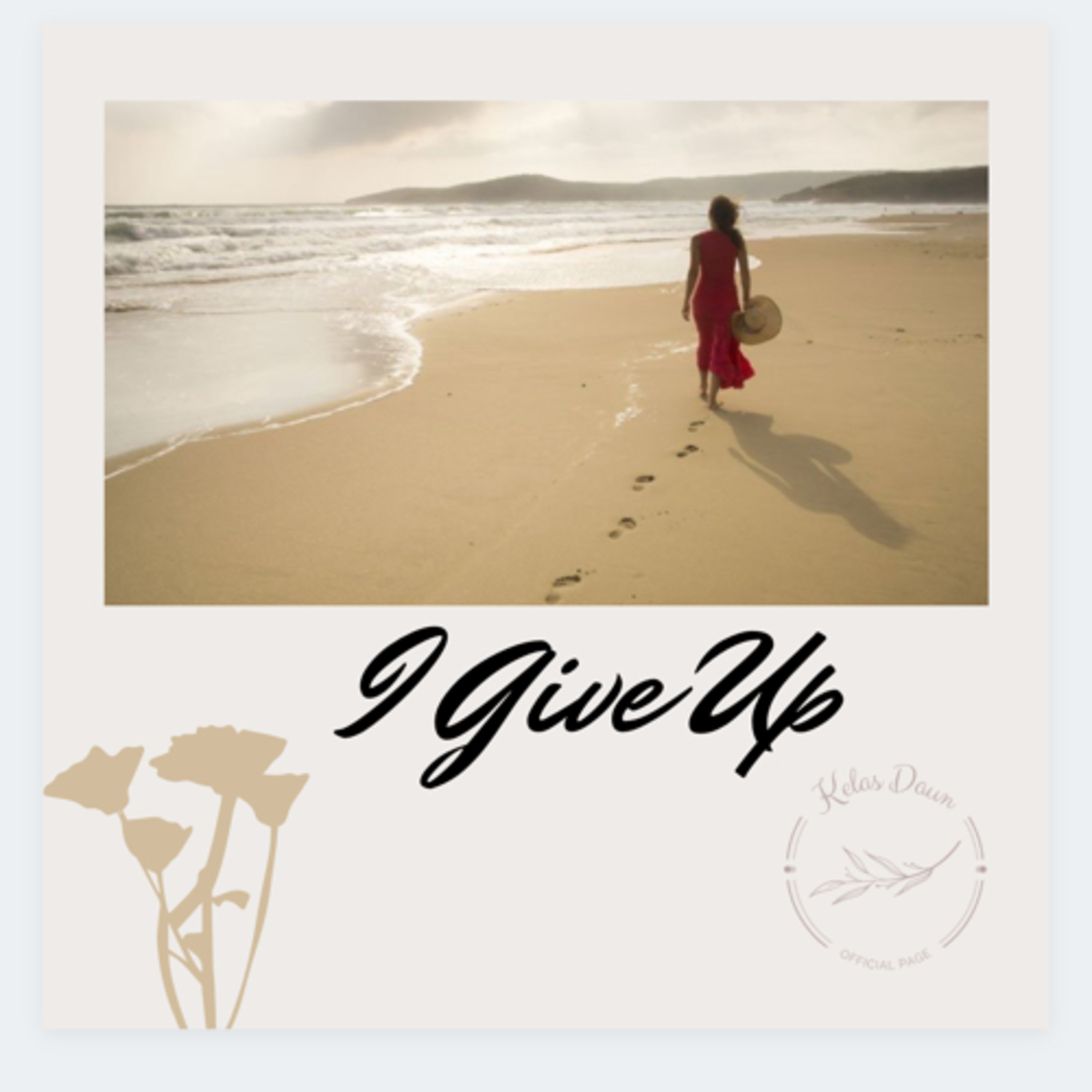 Kelas Daun - Poem “I Give Up” episode artwork