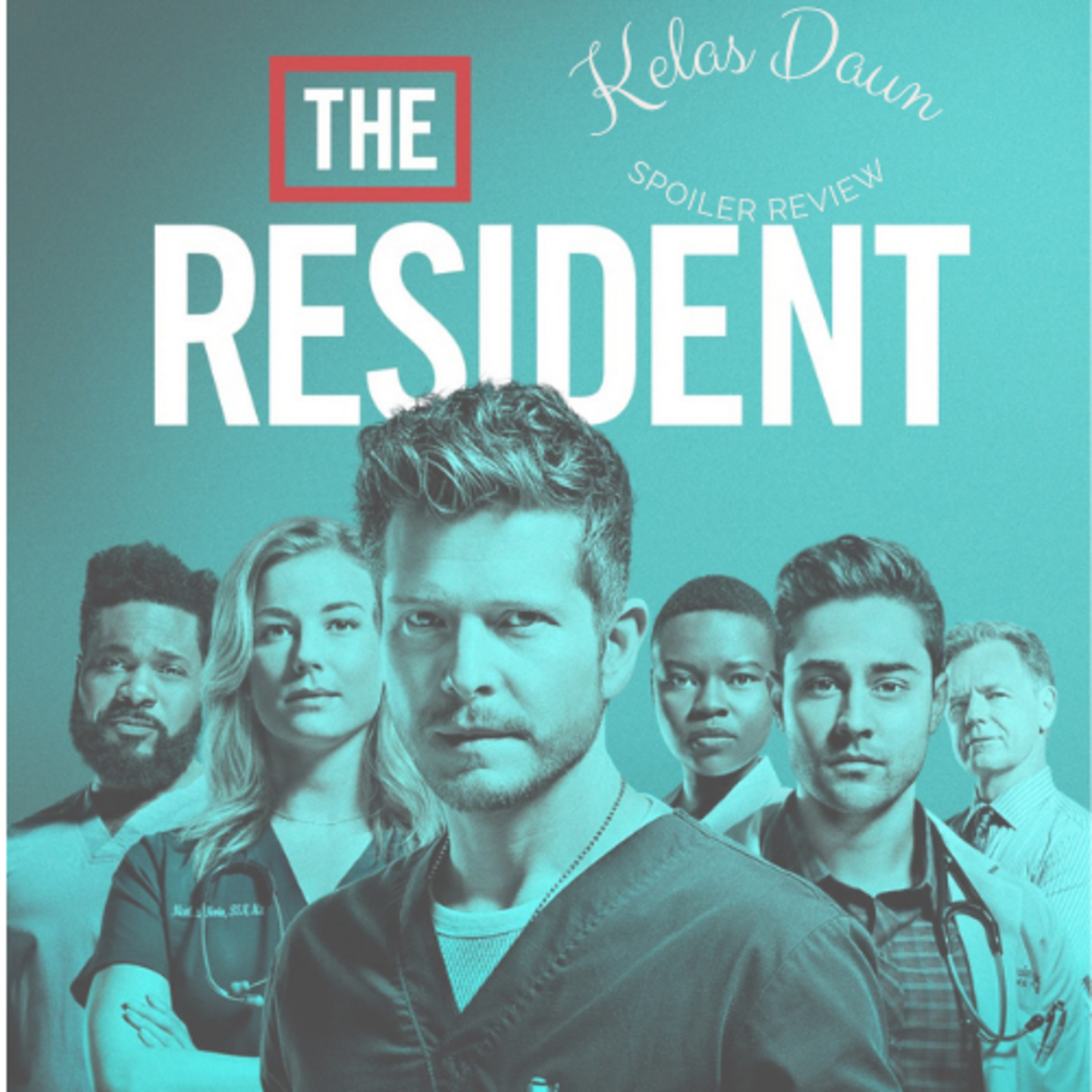 The Resident Season 3 Spoiler Review episode artwork