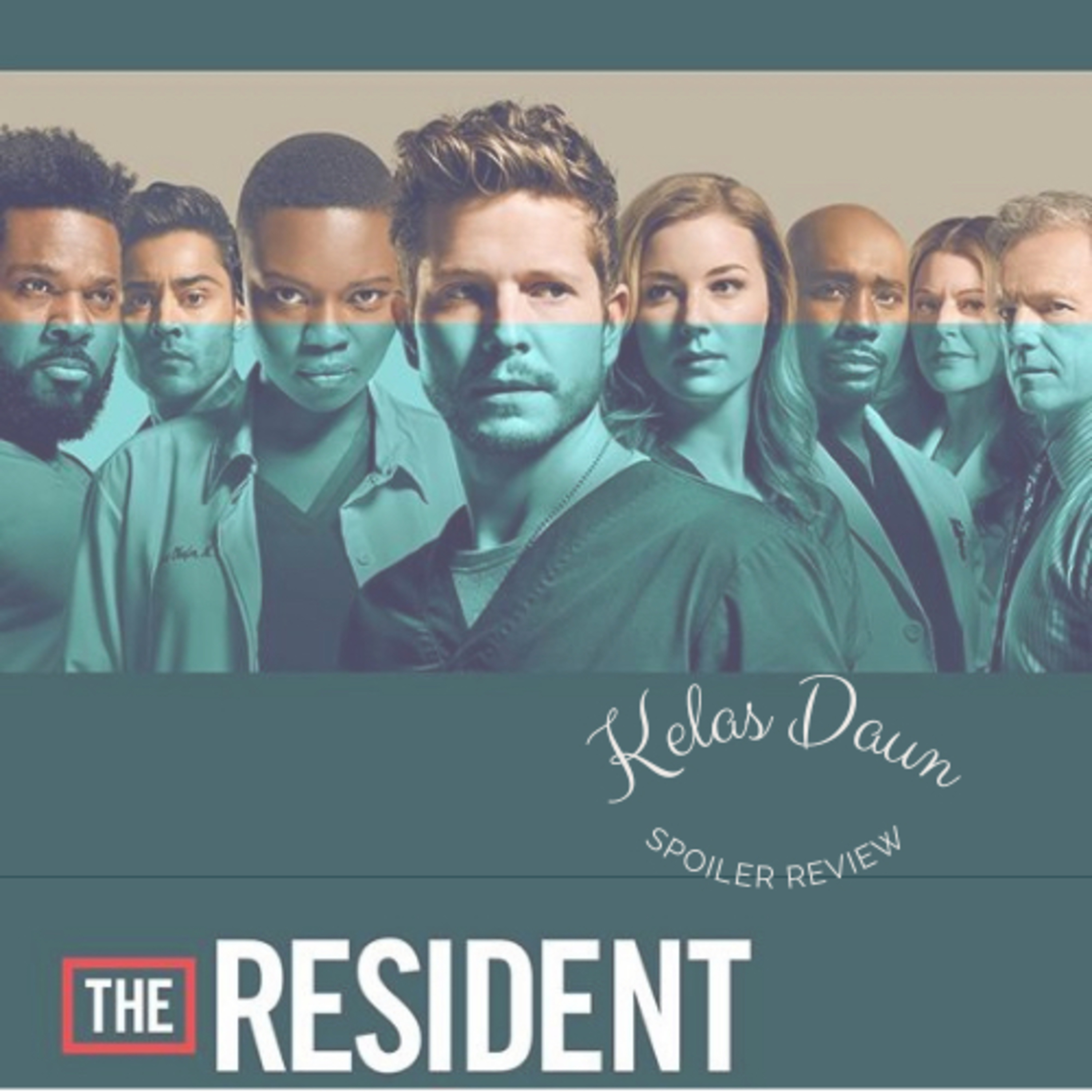 The Resident Season 4 Spoiler Review episode artwork