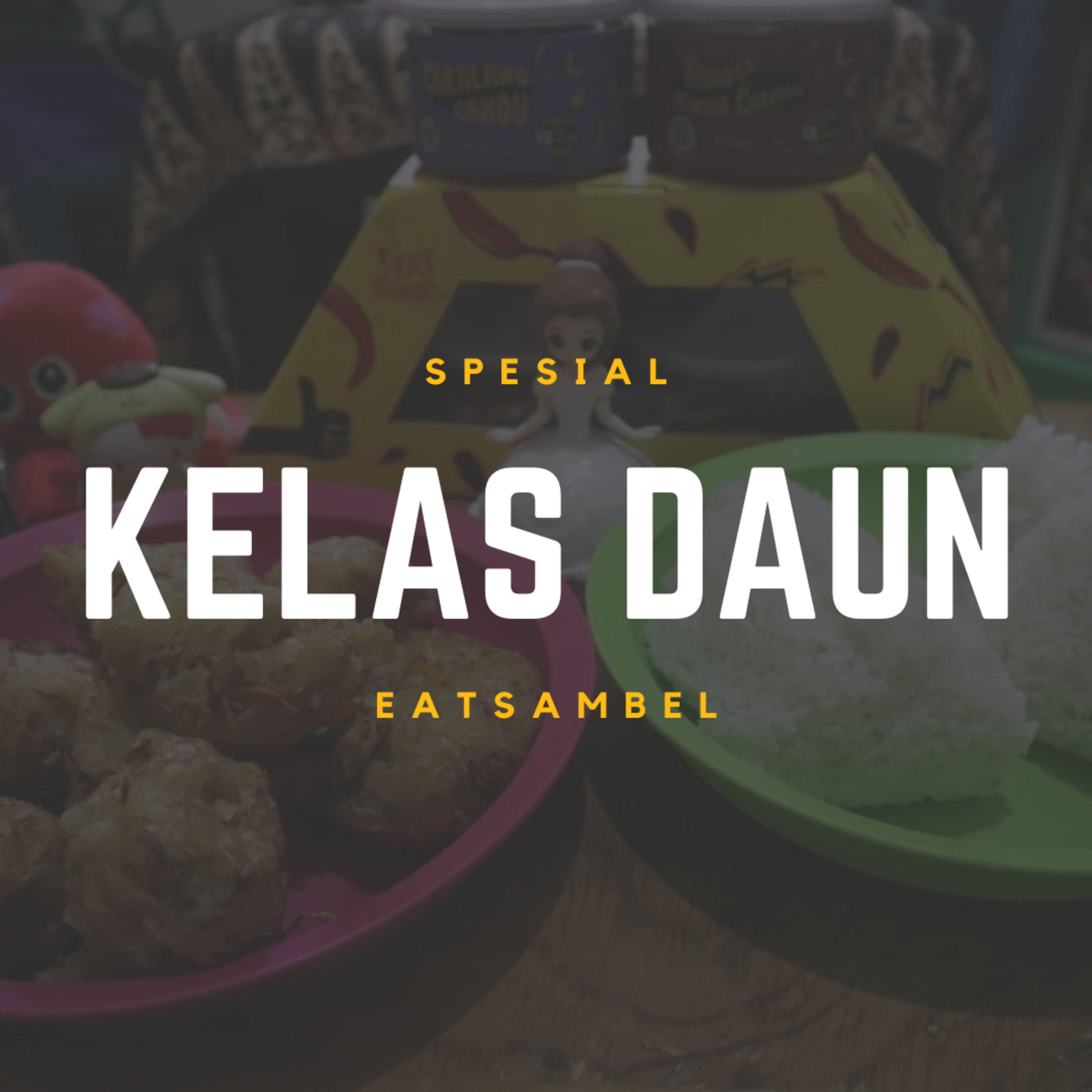Kelas Daun Cobain EATSAMBEL Sambil Obrolin Favorite Movie Sepanjang Masa episode artwork