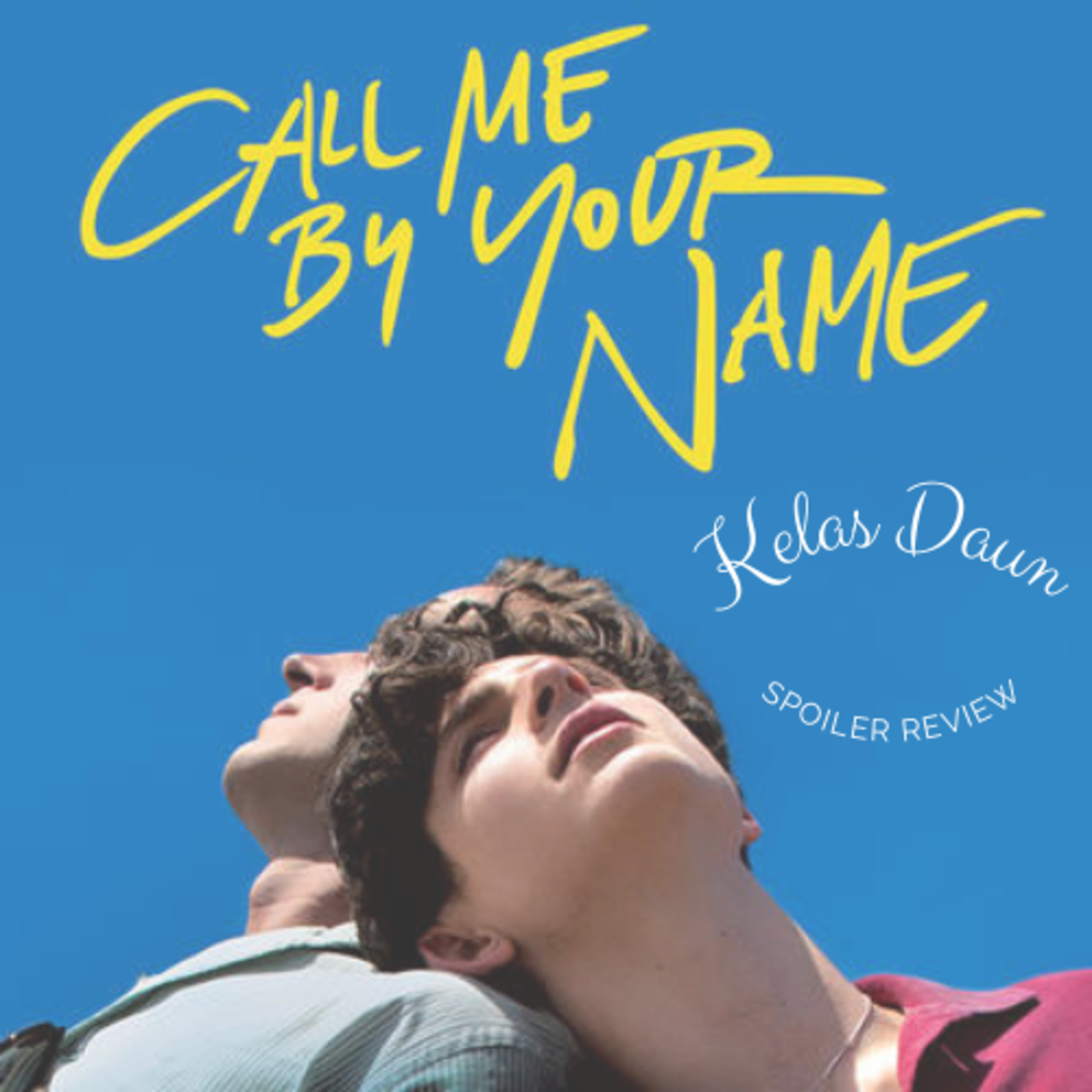 Call Me By Your Name - Movie Review episode artwork