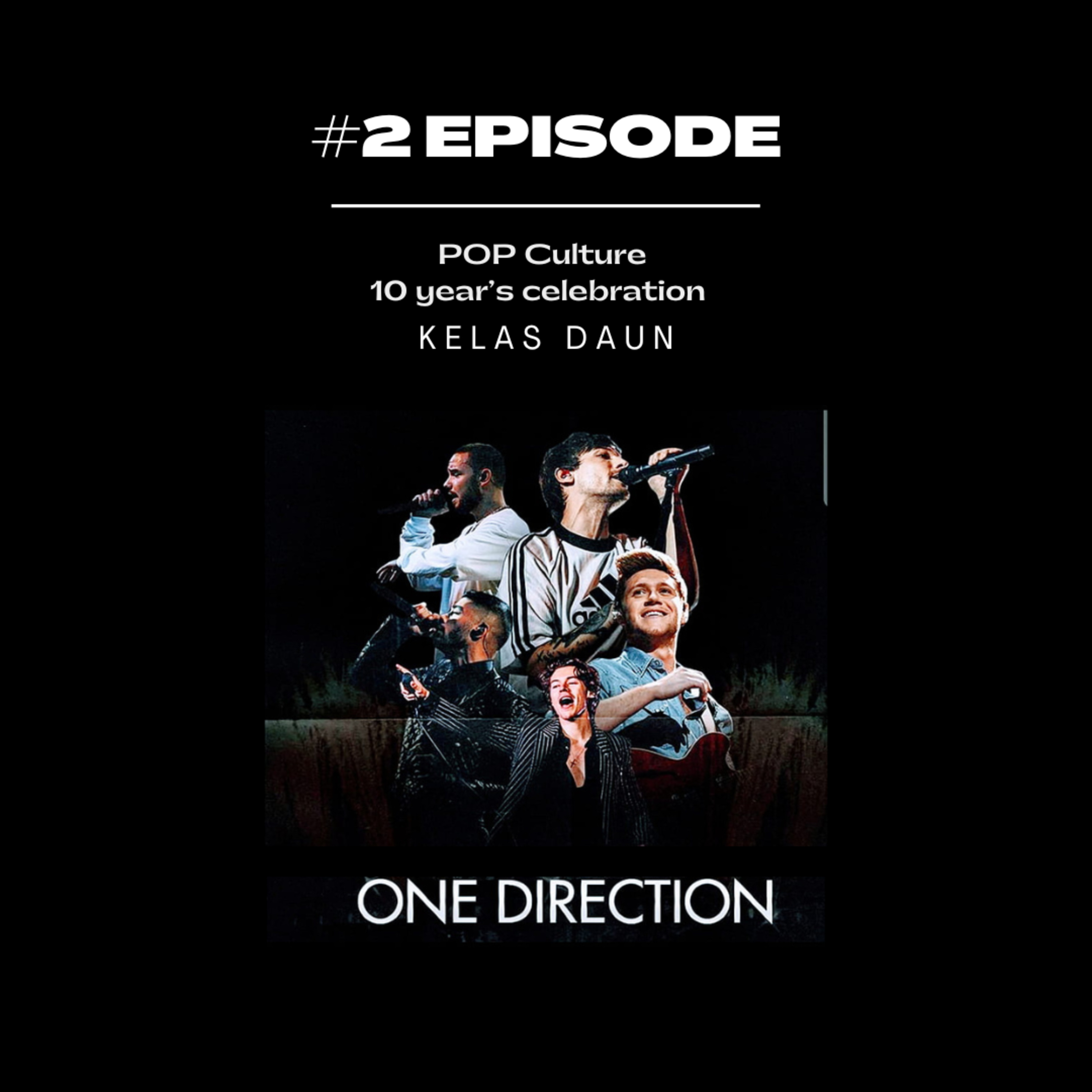 10 Years Celebration of POP Culture - #2 One Direction episode artwork