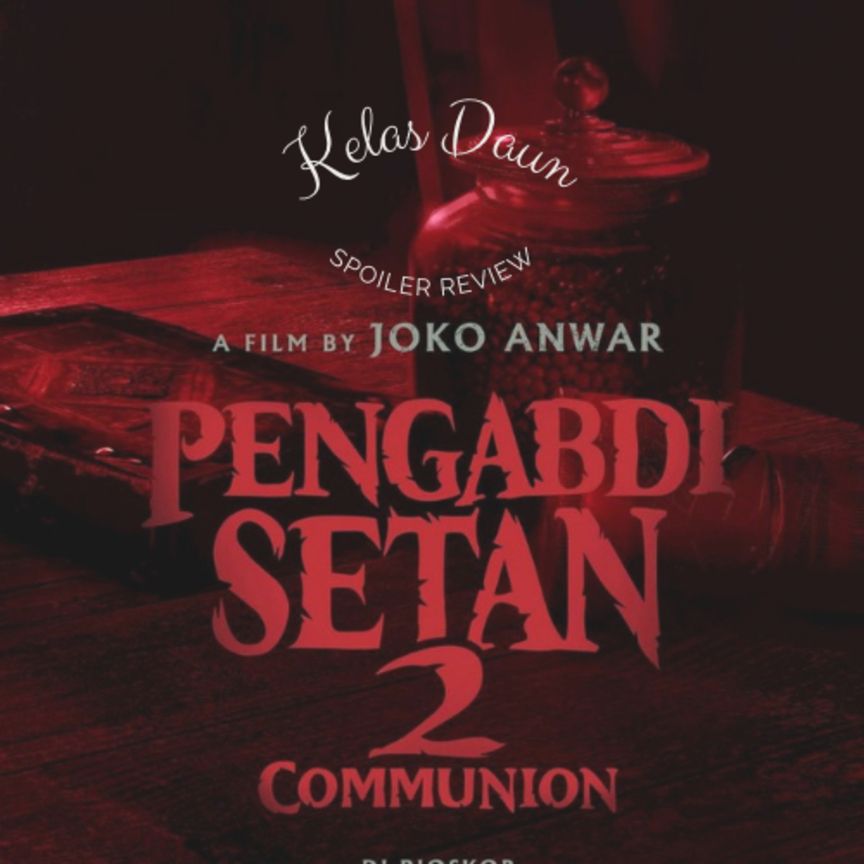 Pengabdi Setan 2: Communion - Film Review episode artwork
