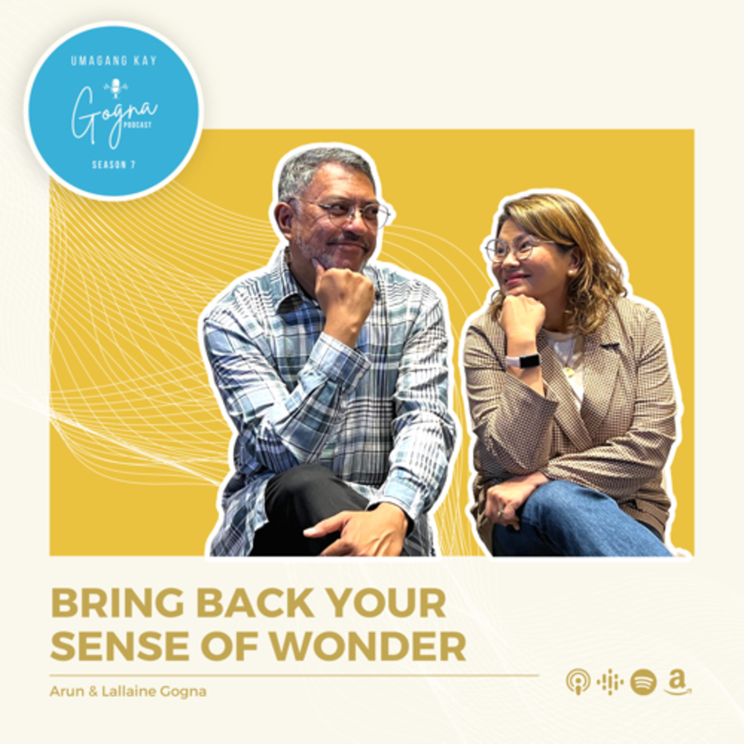 S7E3: Bring Back Your Sense of Wonder