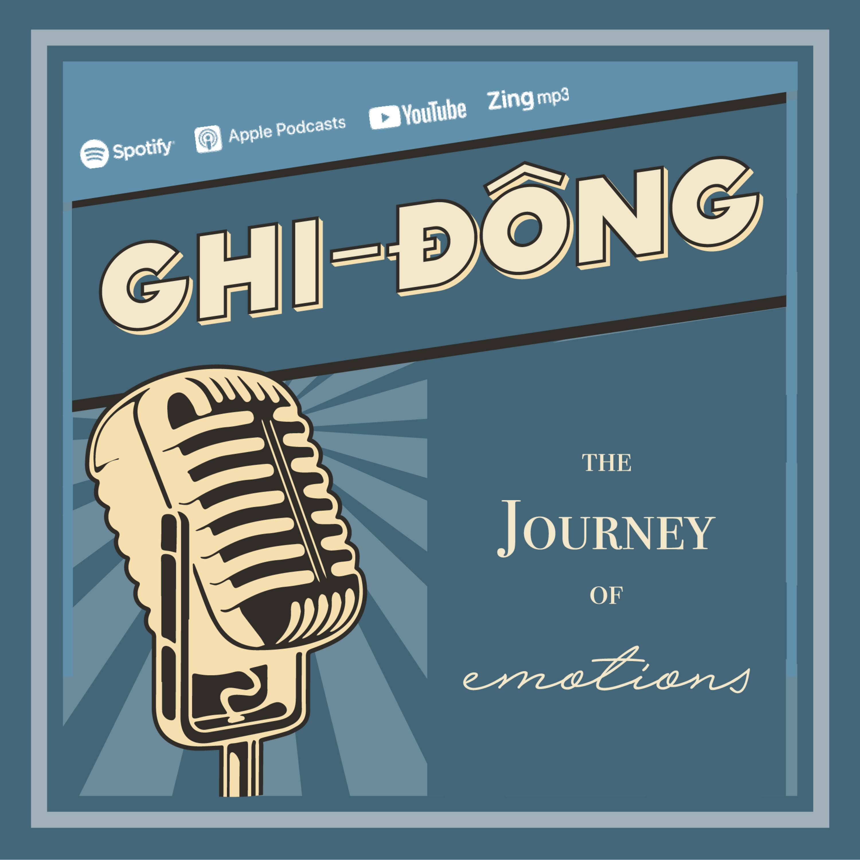 The Journey of Emotions - Series Podcast về hành trình của cảm xúc, chinh phục nỗi đau và hạnh phúc
