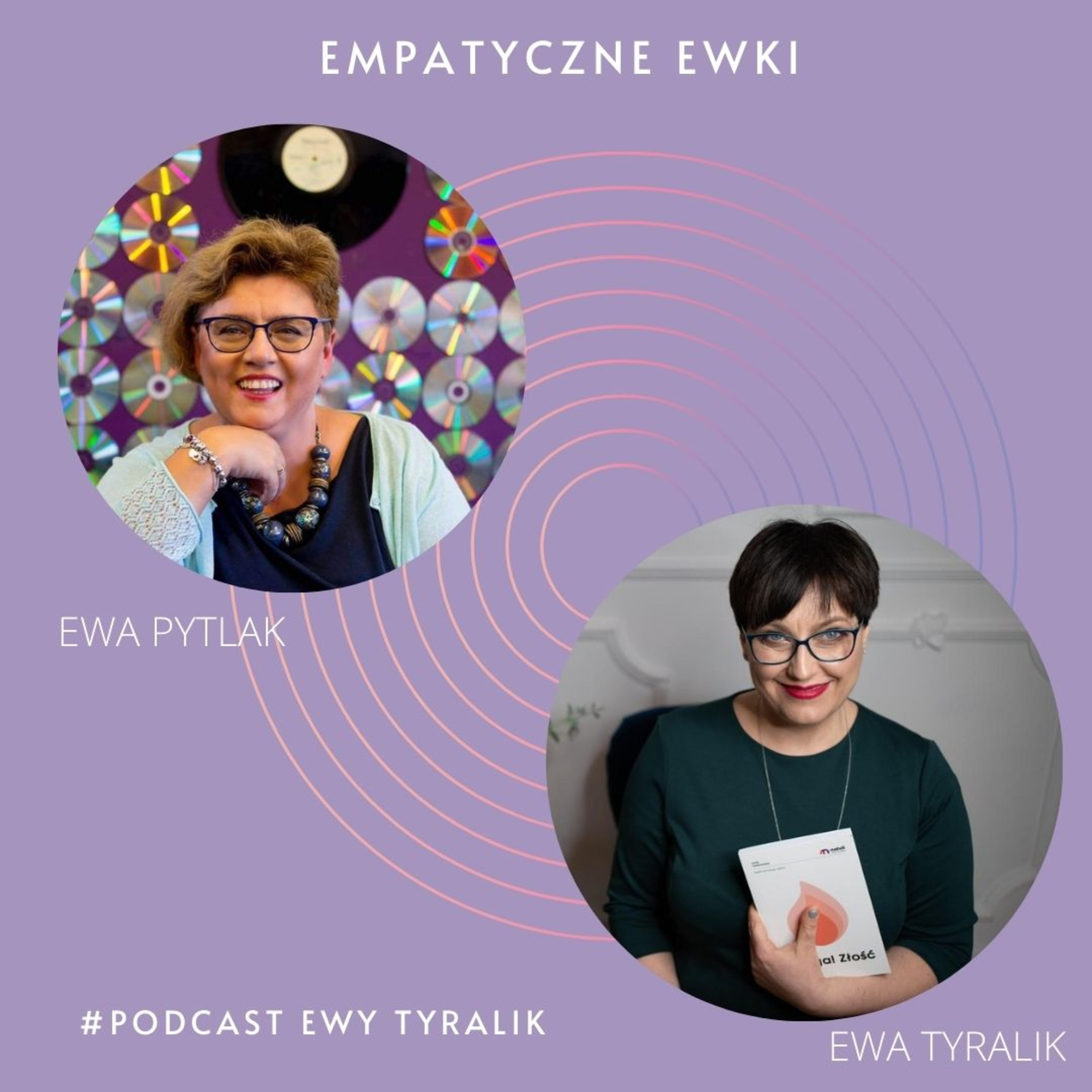 Empatyczna Ewka - Podcast Ewy Tyralik