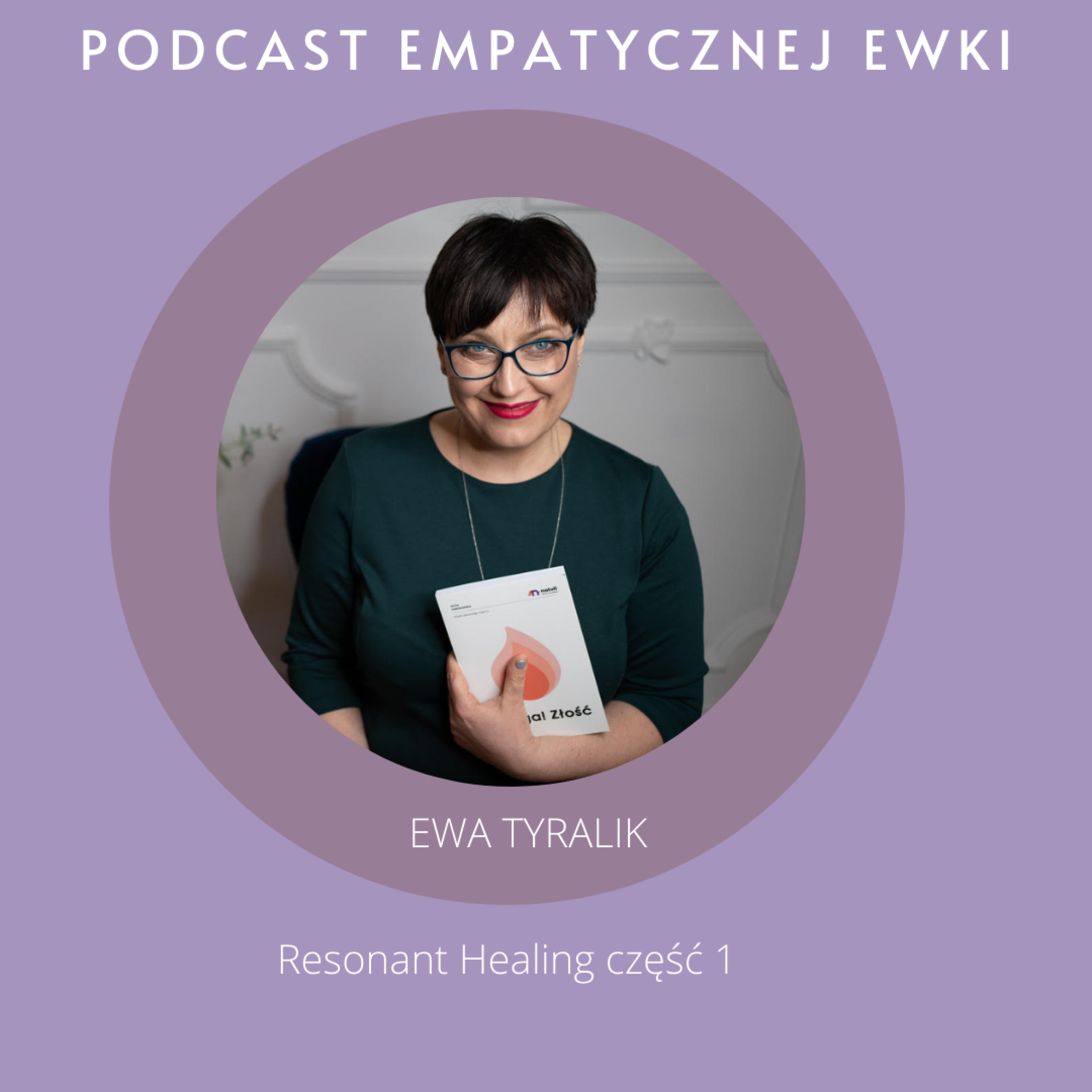 Empatyczna Ewka - Podcast Ewy Tyralik