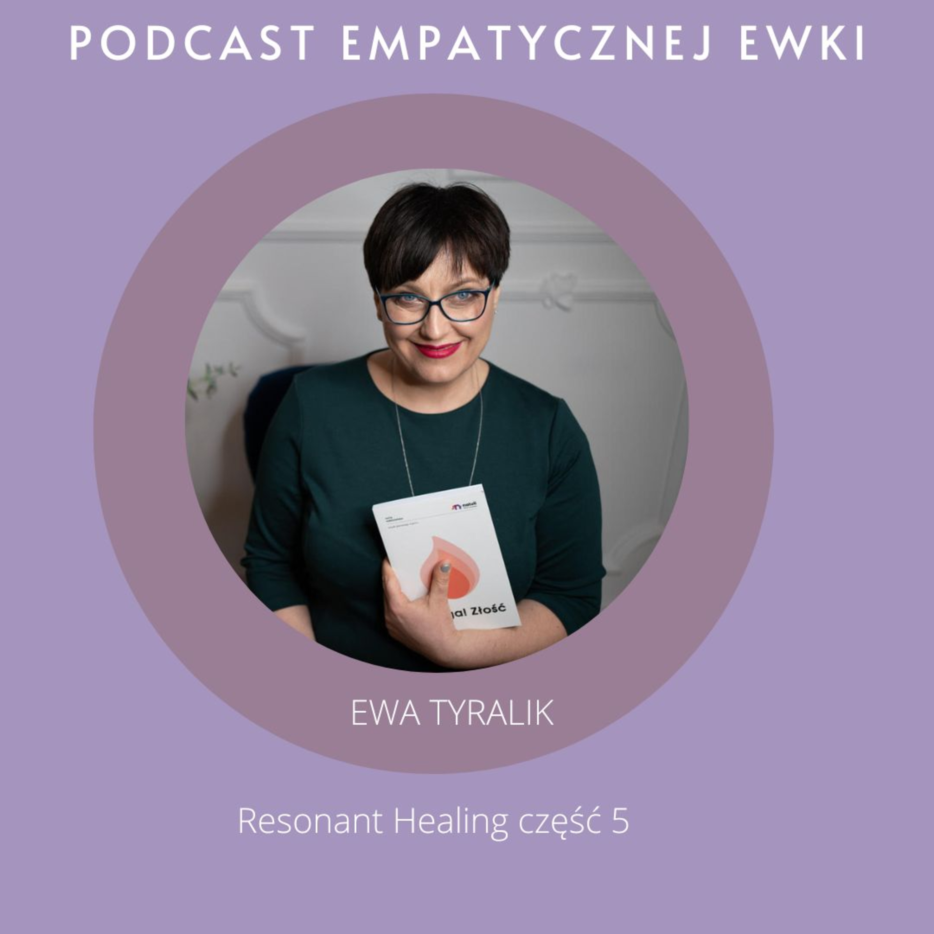 Empatyczna Ewka - Podcast Ewy Tyralik