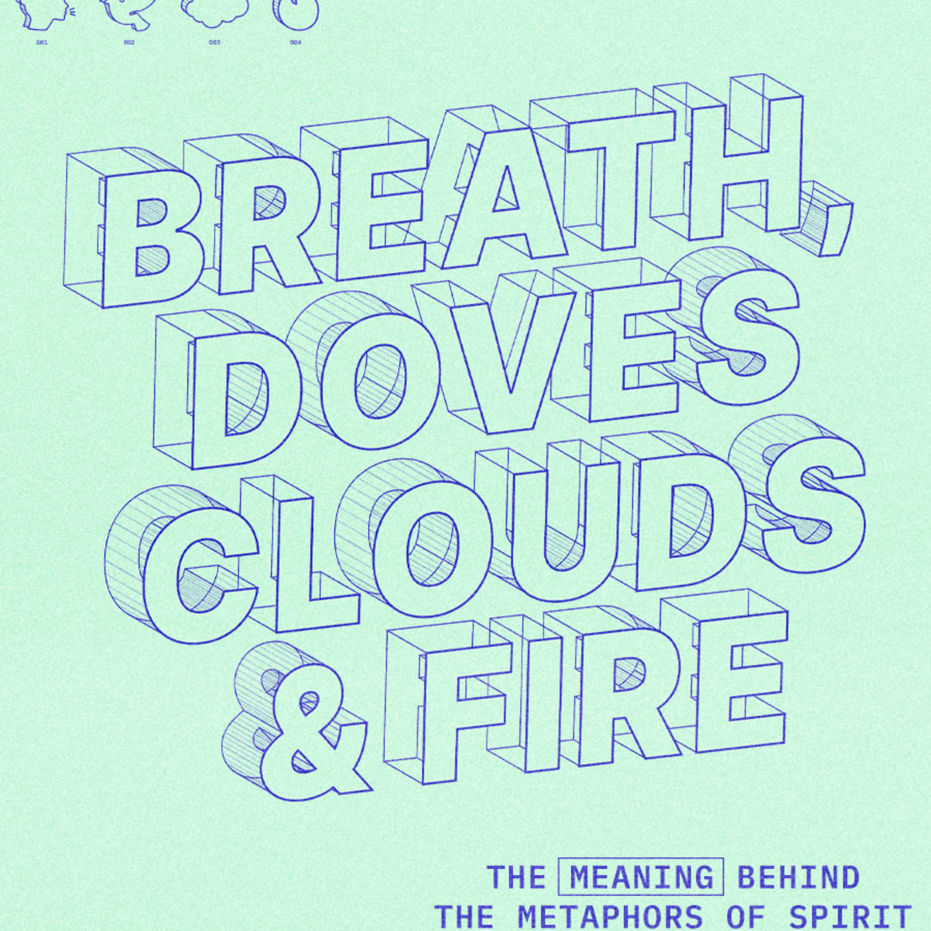 BREATH, DOVES, CLOUDS & FIRE: Week 3: DOVES episode artwork