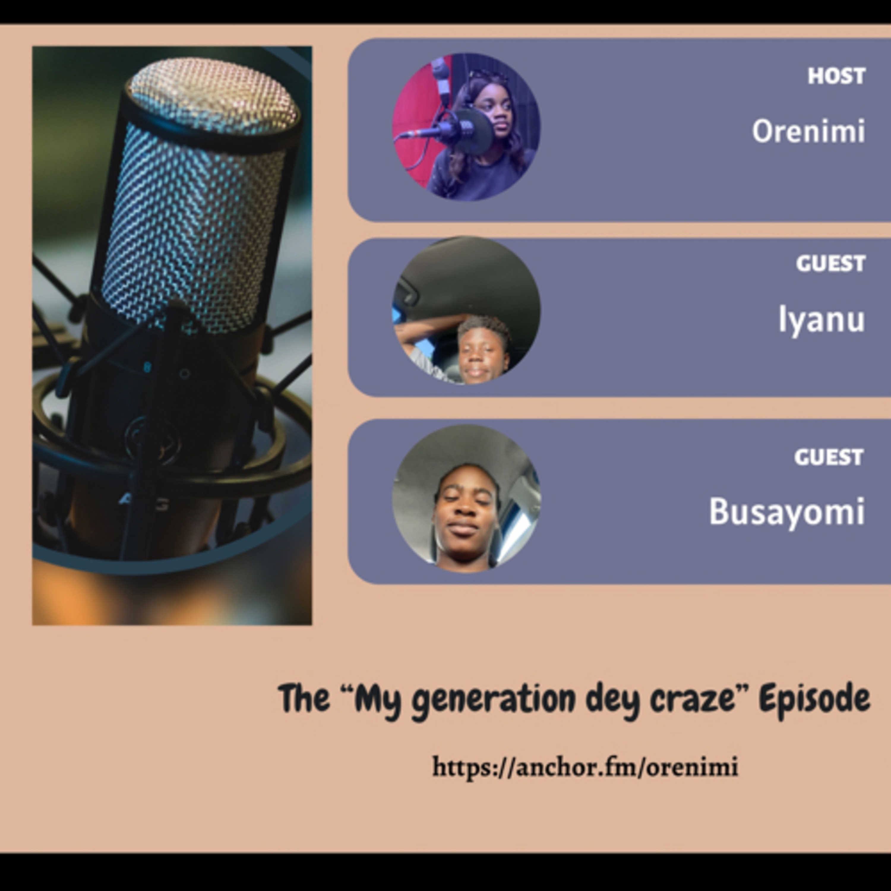 THE “MY GENERATION DEY CRAZE” EPISODE