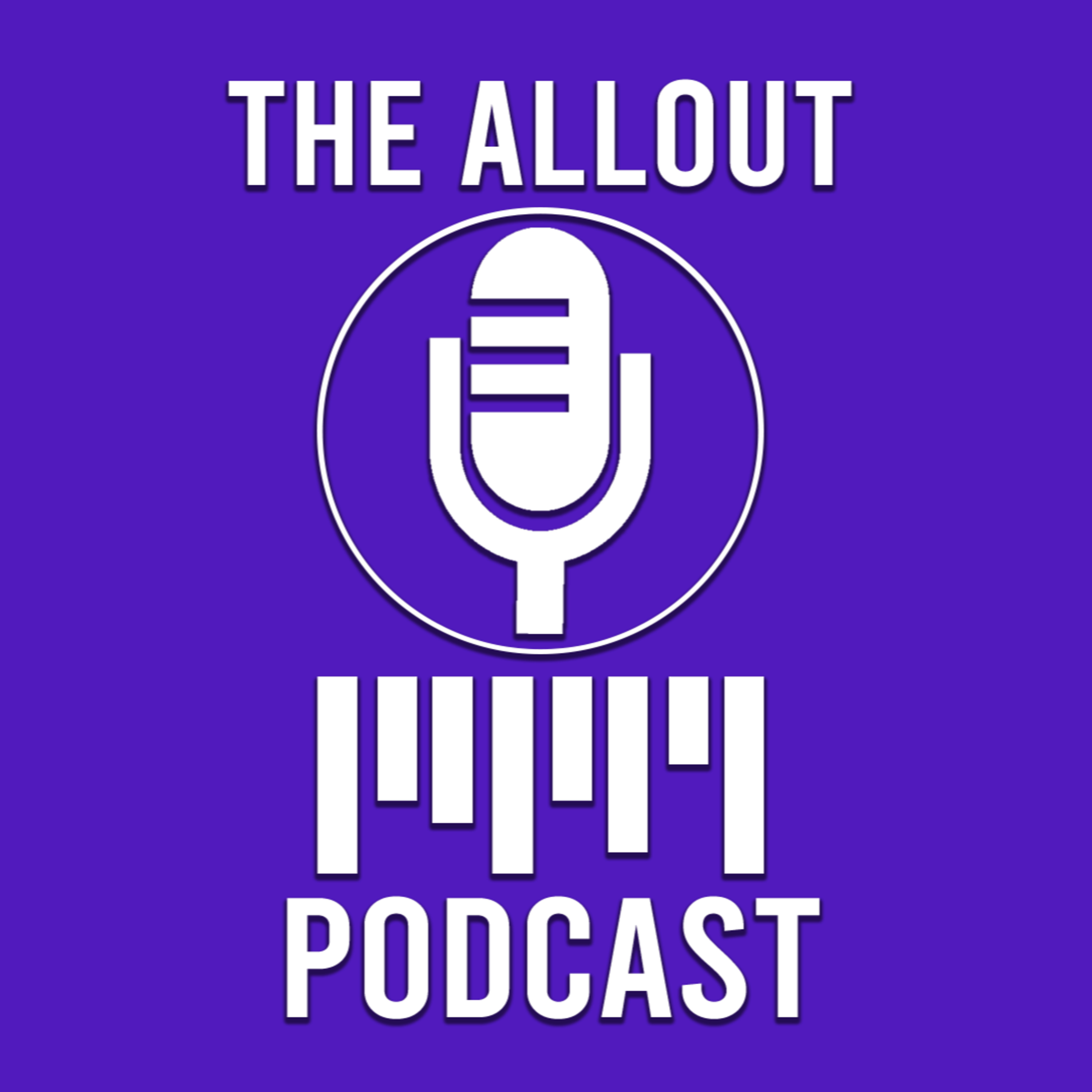 The All Out Podcast