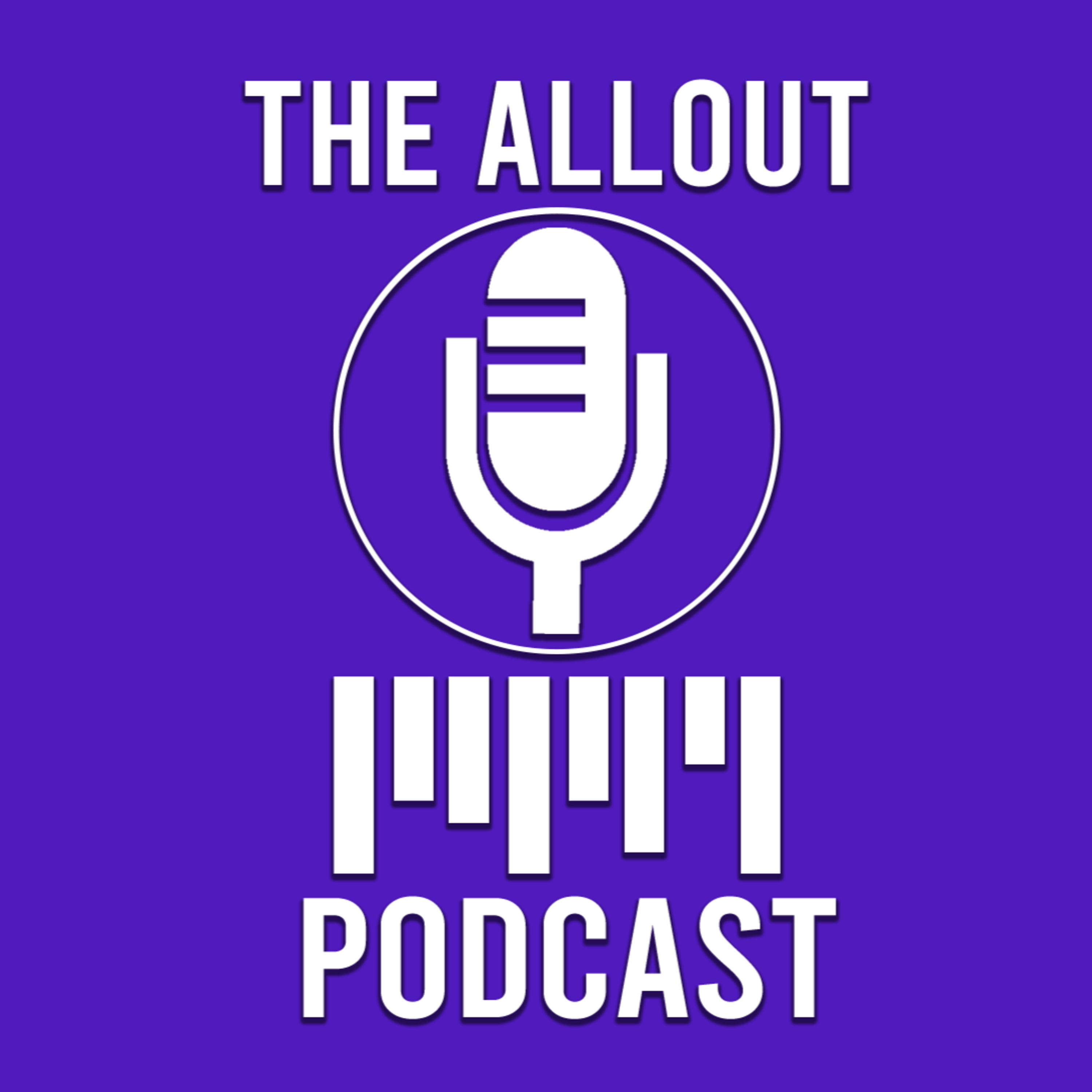 The All Out Podcast