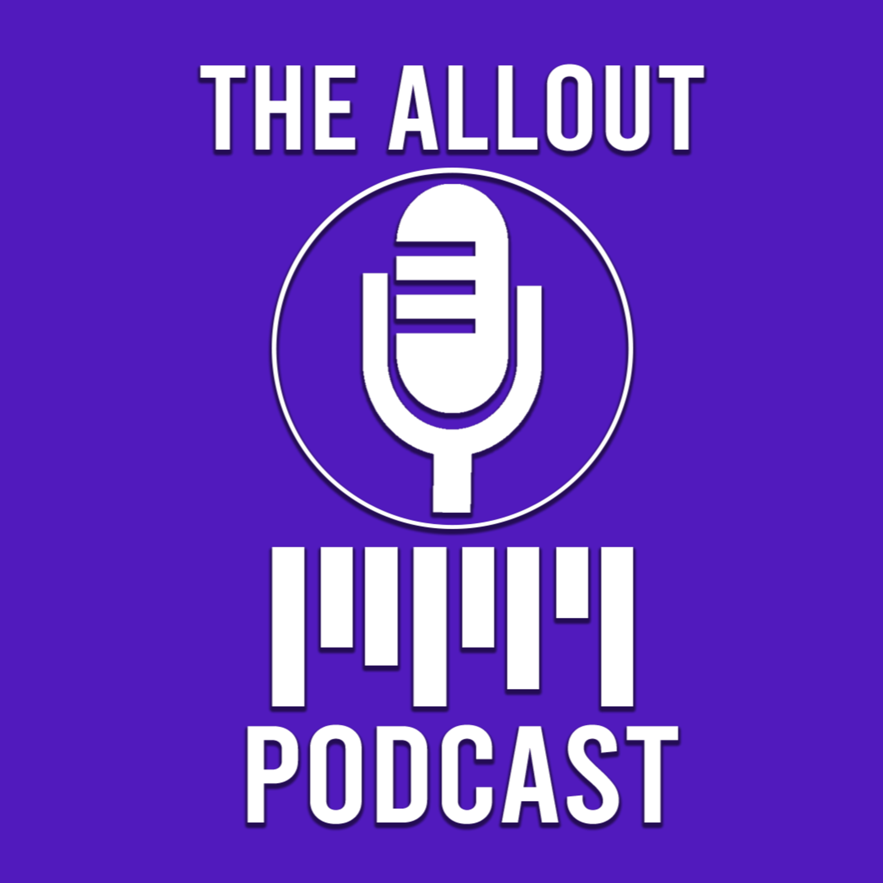 The All Out Podcast