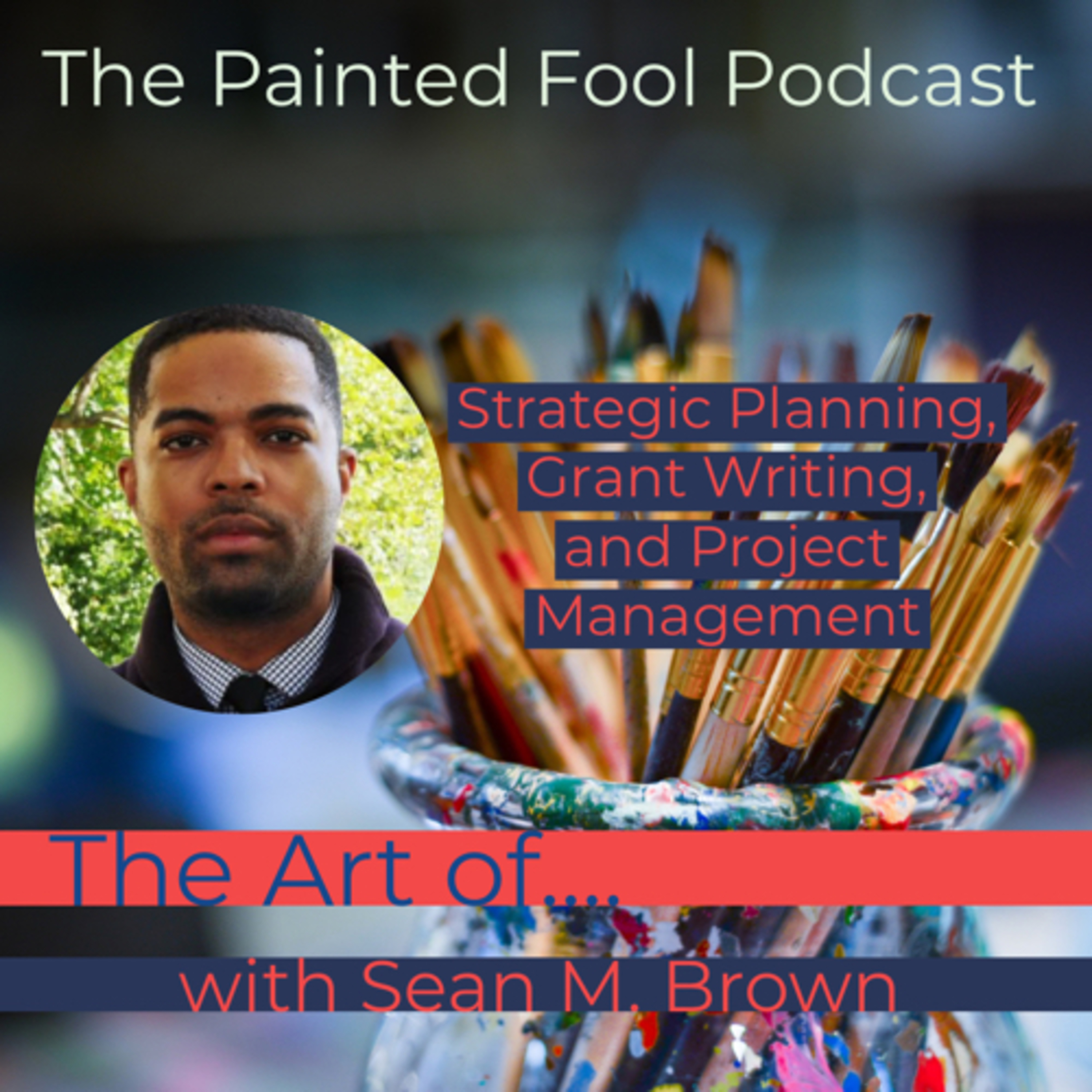 The Art Of...Pilot (Strategic Planning, Grant Writing, and Project Management)