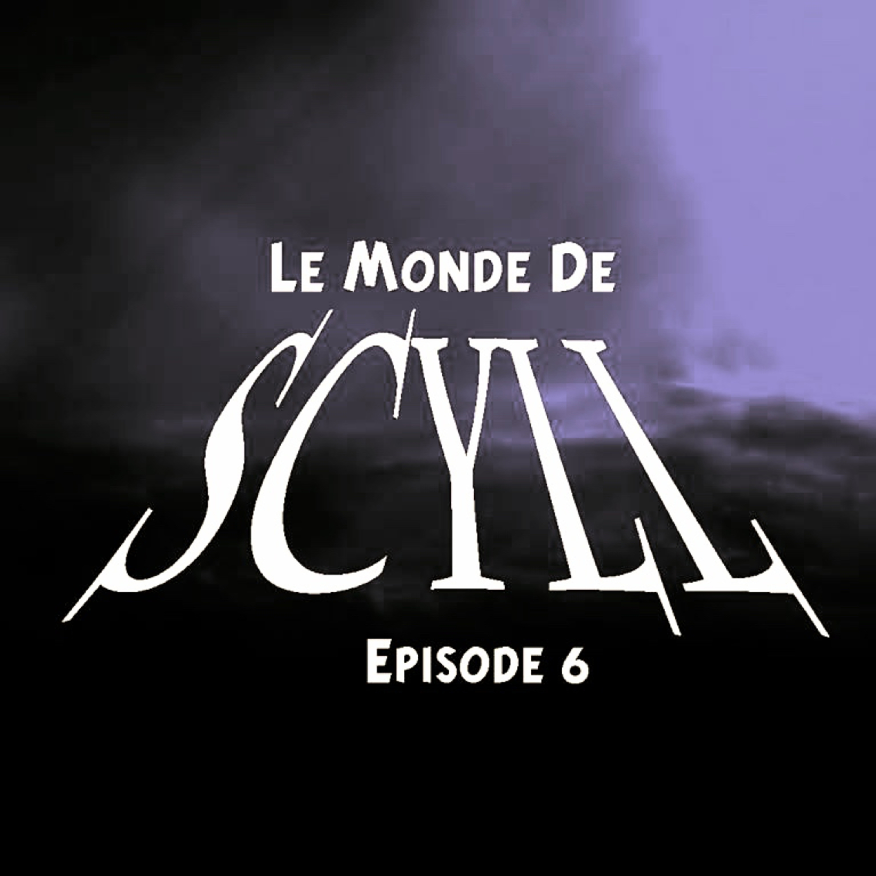 Le Monde De Scyll