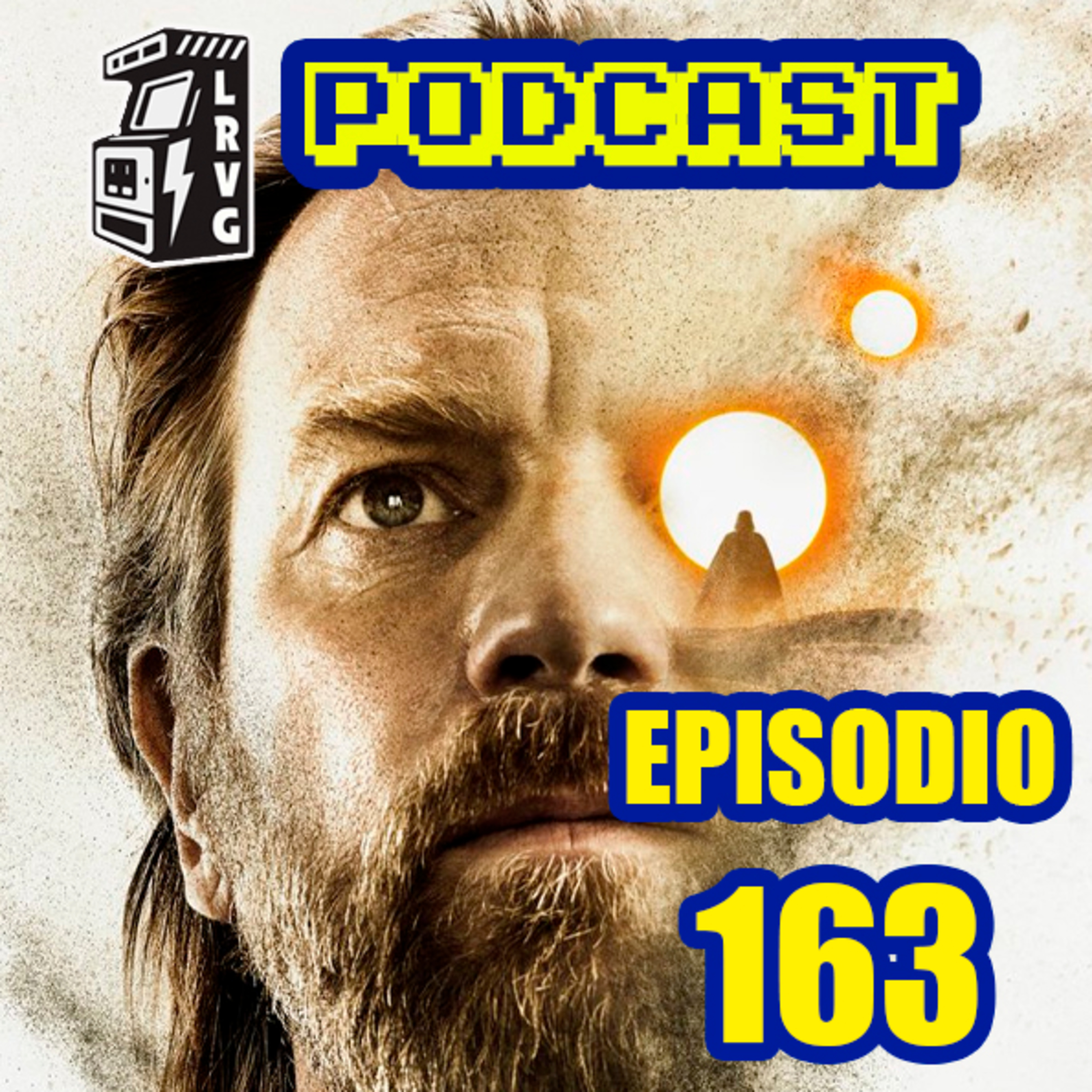 LaRetaVg Episodio 163 - La Lloradera Intergaláctica (Obi-Wan) episode artwork