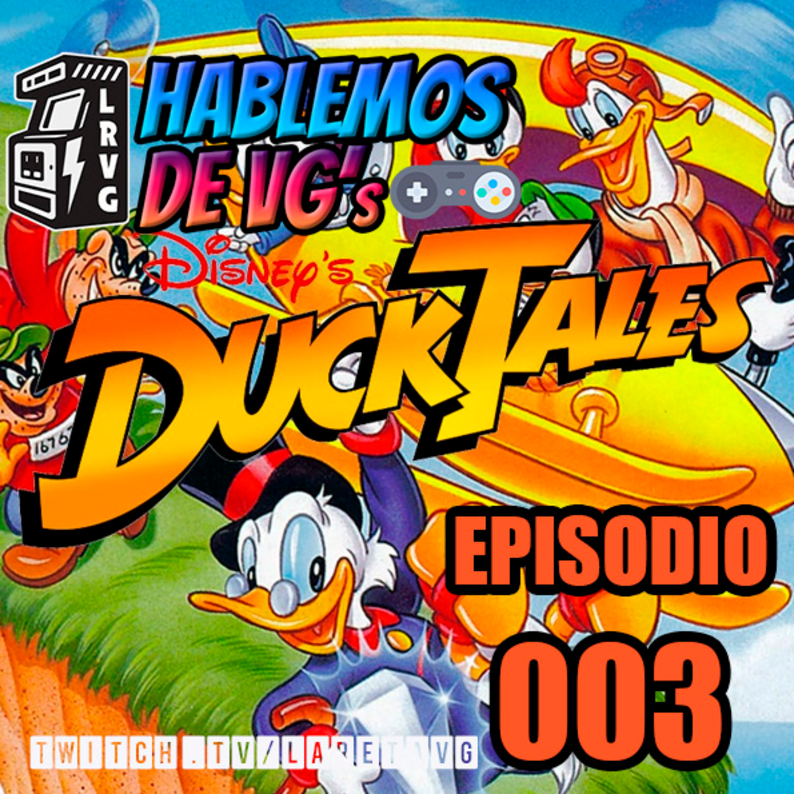 Hablemos de VGs - 003 Ducktales episode artwork