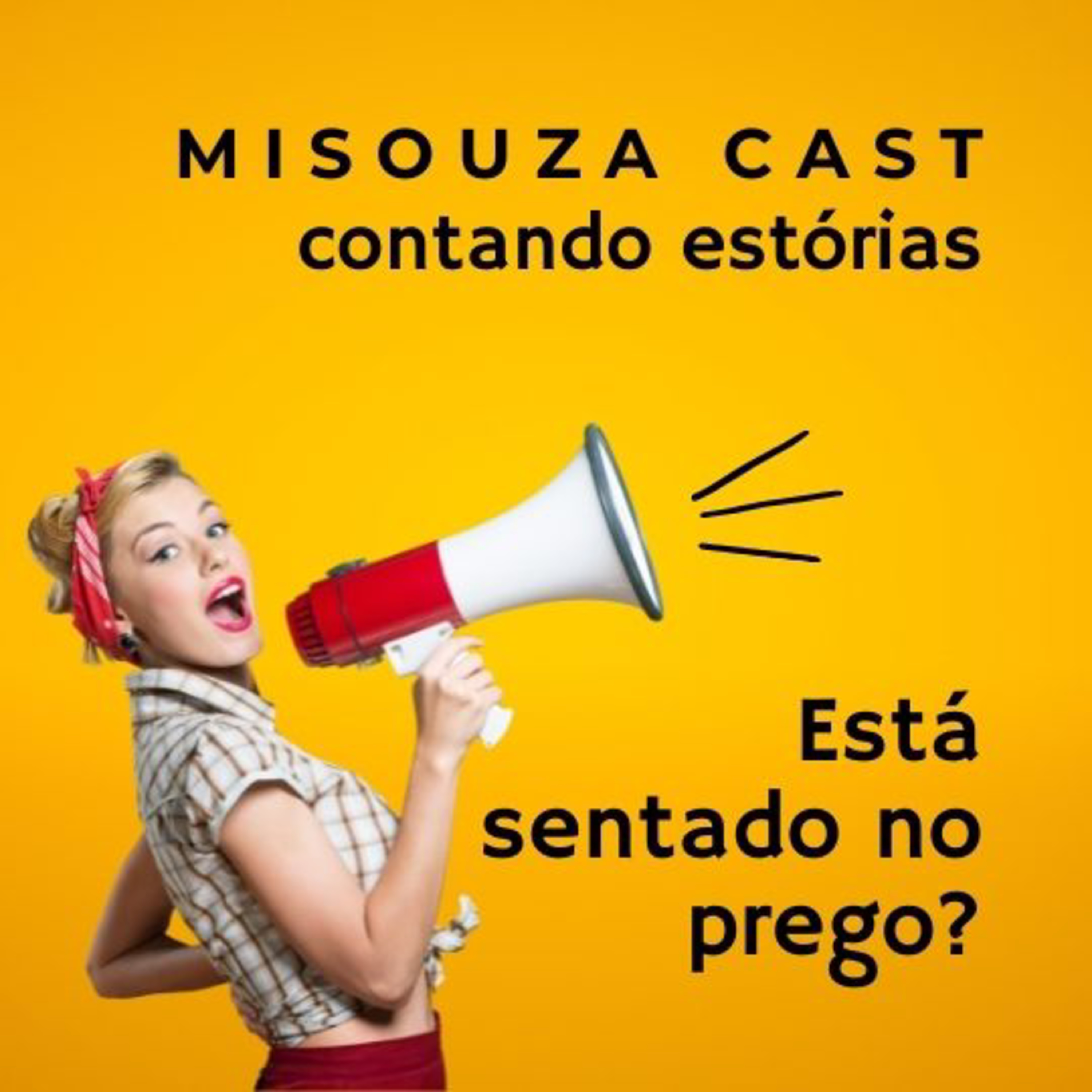 MISOUZA CAST | Água Mole em Pedra Dura.