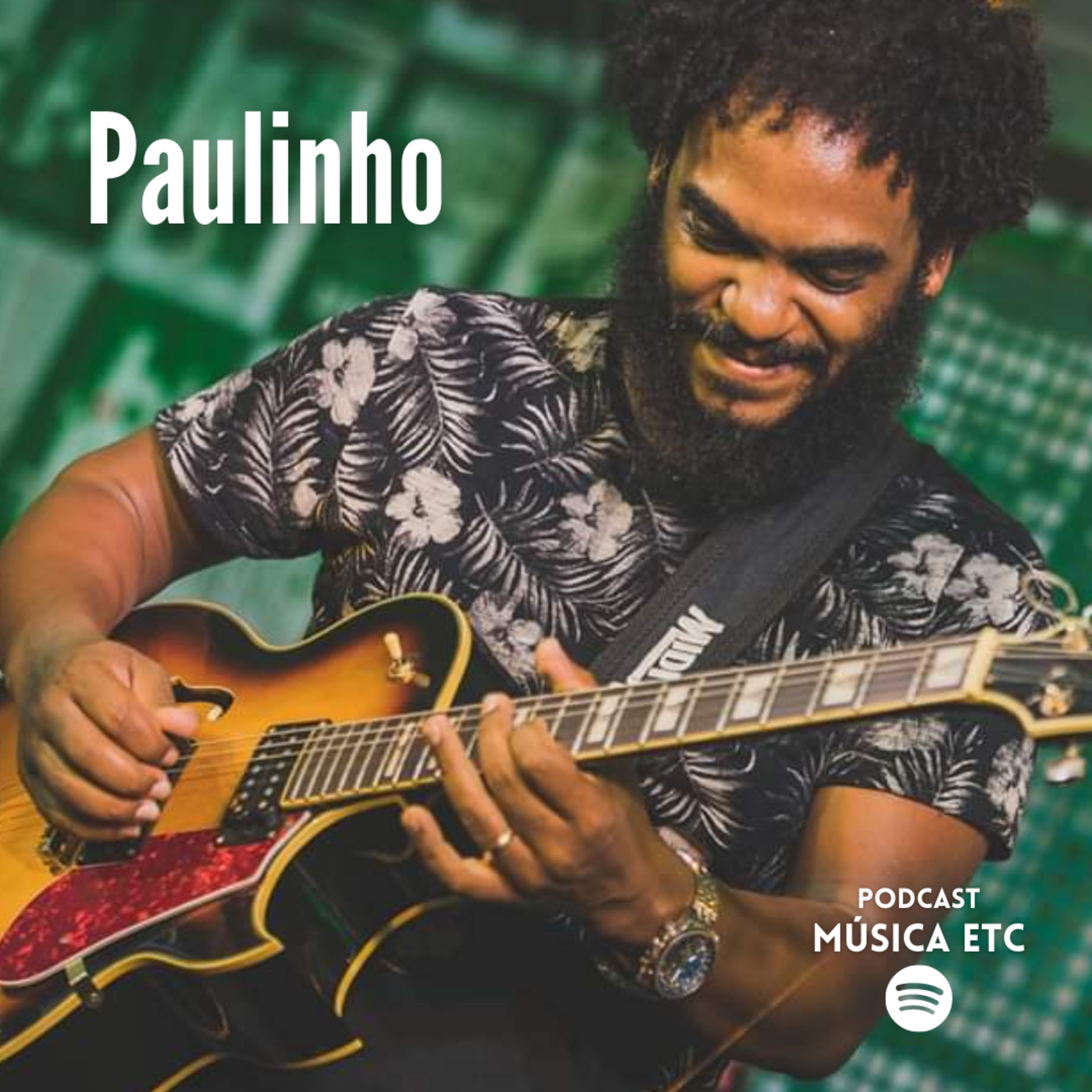 Composição e Criação, Trajetória, Bandas, e muito mais - Paulinho Preto episode artwork