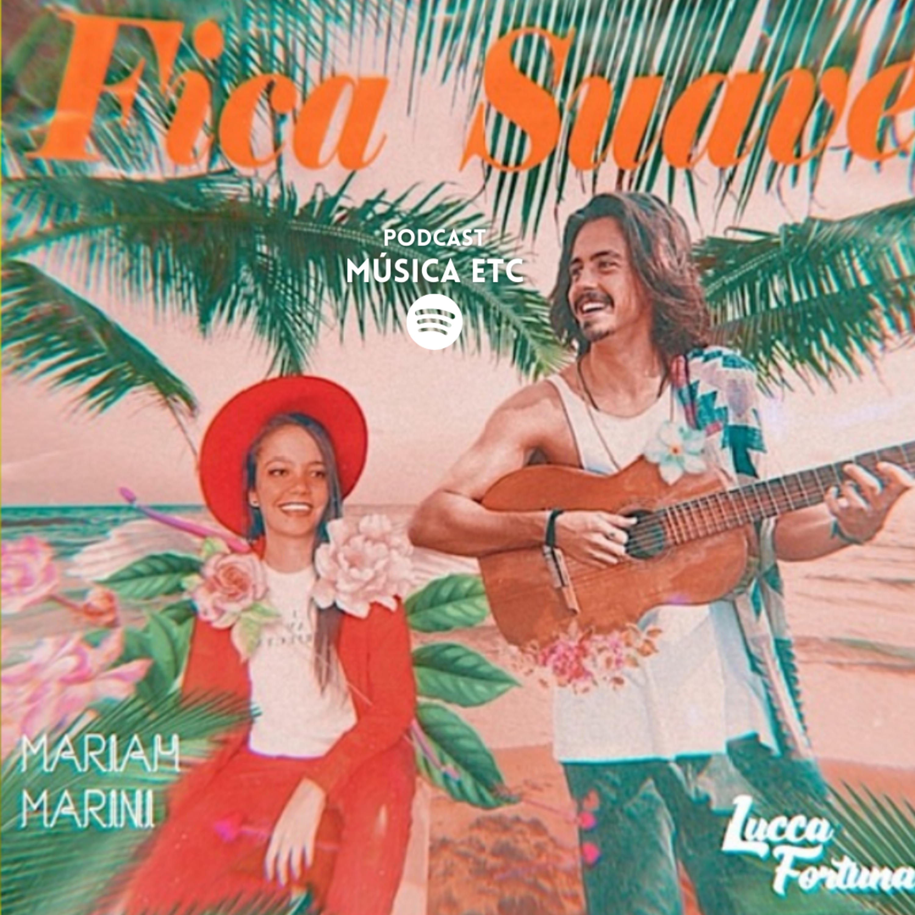 Mariah Marini e Lucca Fortuna contam tudo sobre o Single "Fica Suave" episode artwork