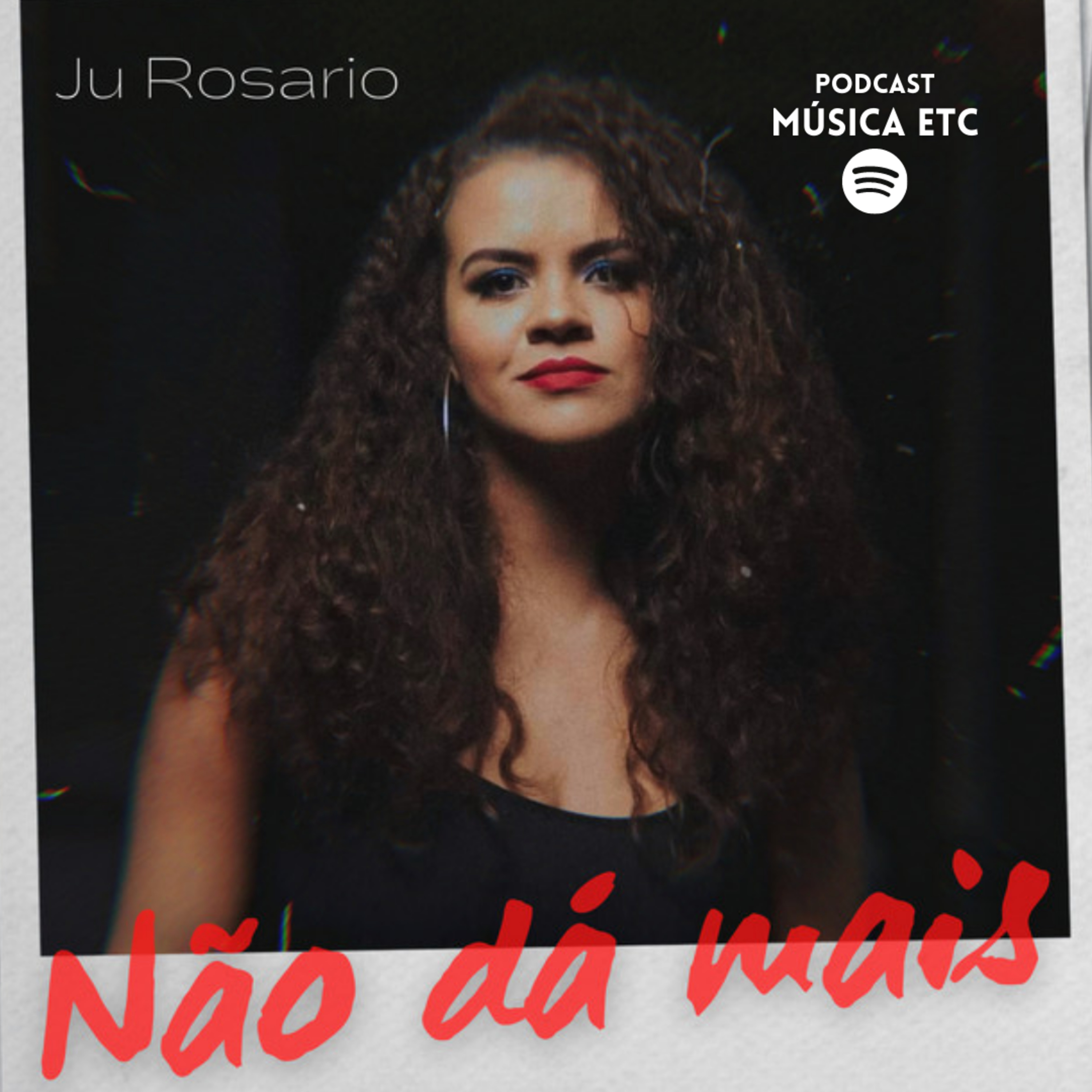 Ju Rosário conta tudo sobre o Single "Não dá Mais" episode artwork