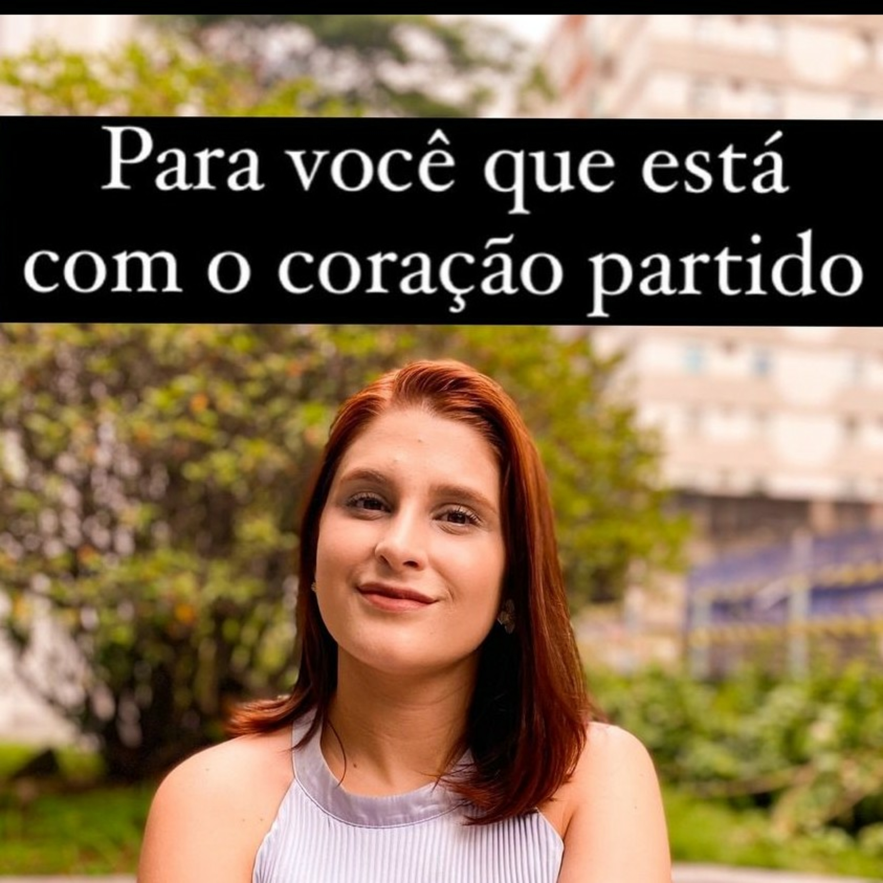 Para voce que está com o coração partido  episode artwork