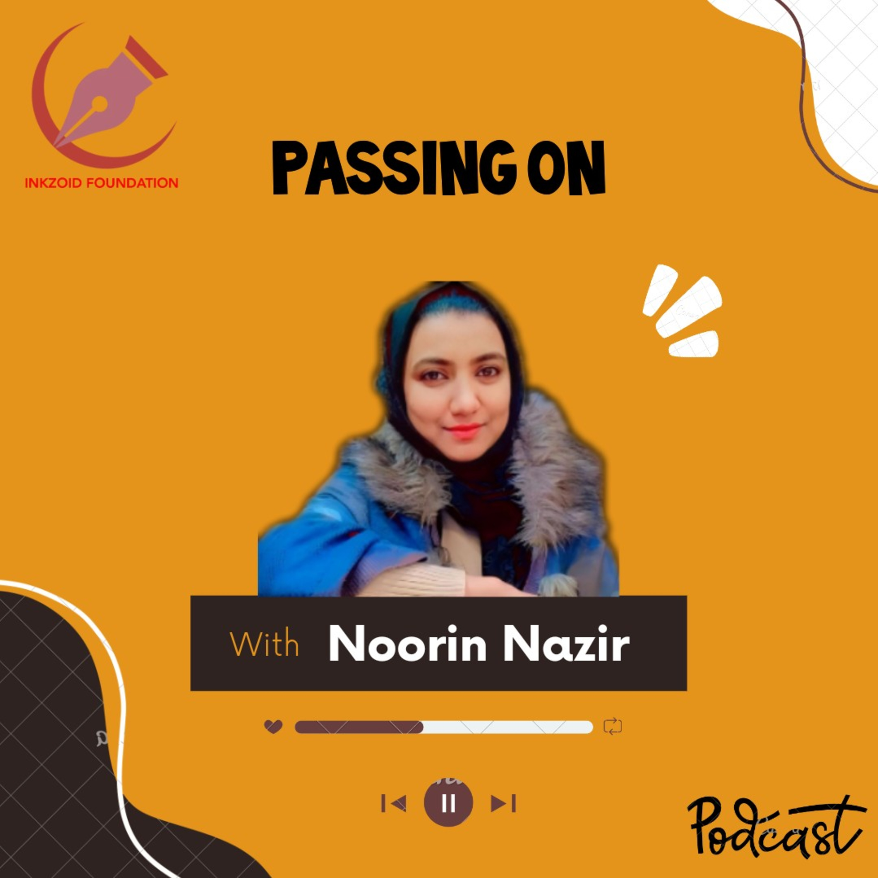 Name Passing On | Noorin Nazir | INKZOID FOUNDATION ORIGINALS. episode artwork
