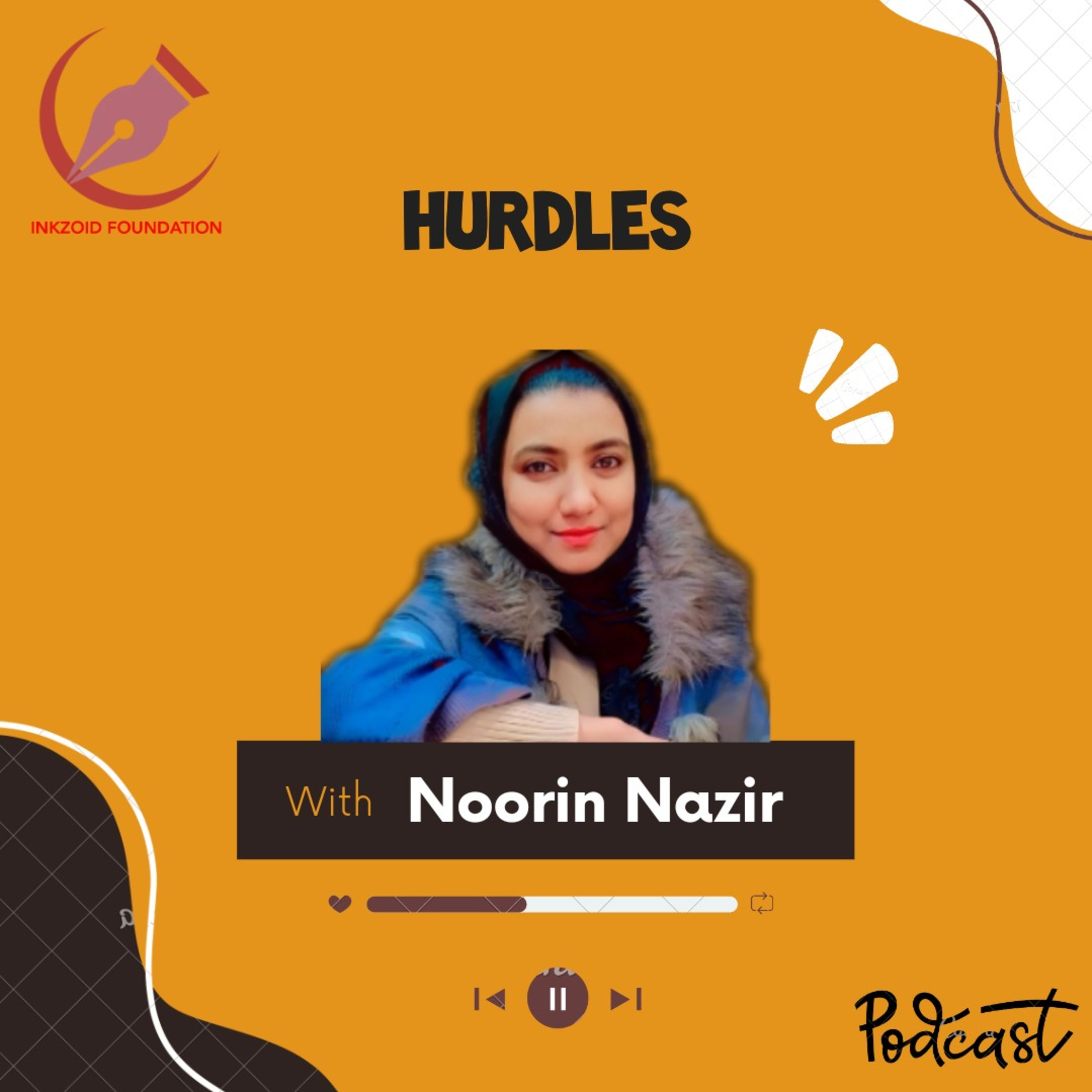 Hurdles | Noorin Nazir | INKZOID FOUNDATION ORIGINALS. episode artwork