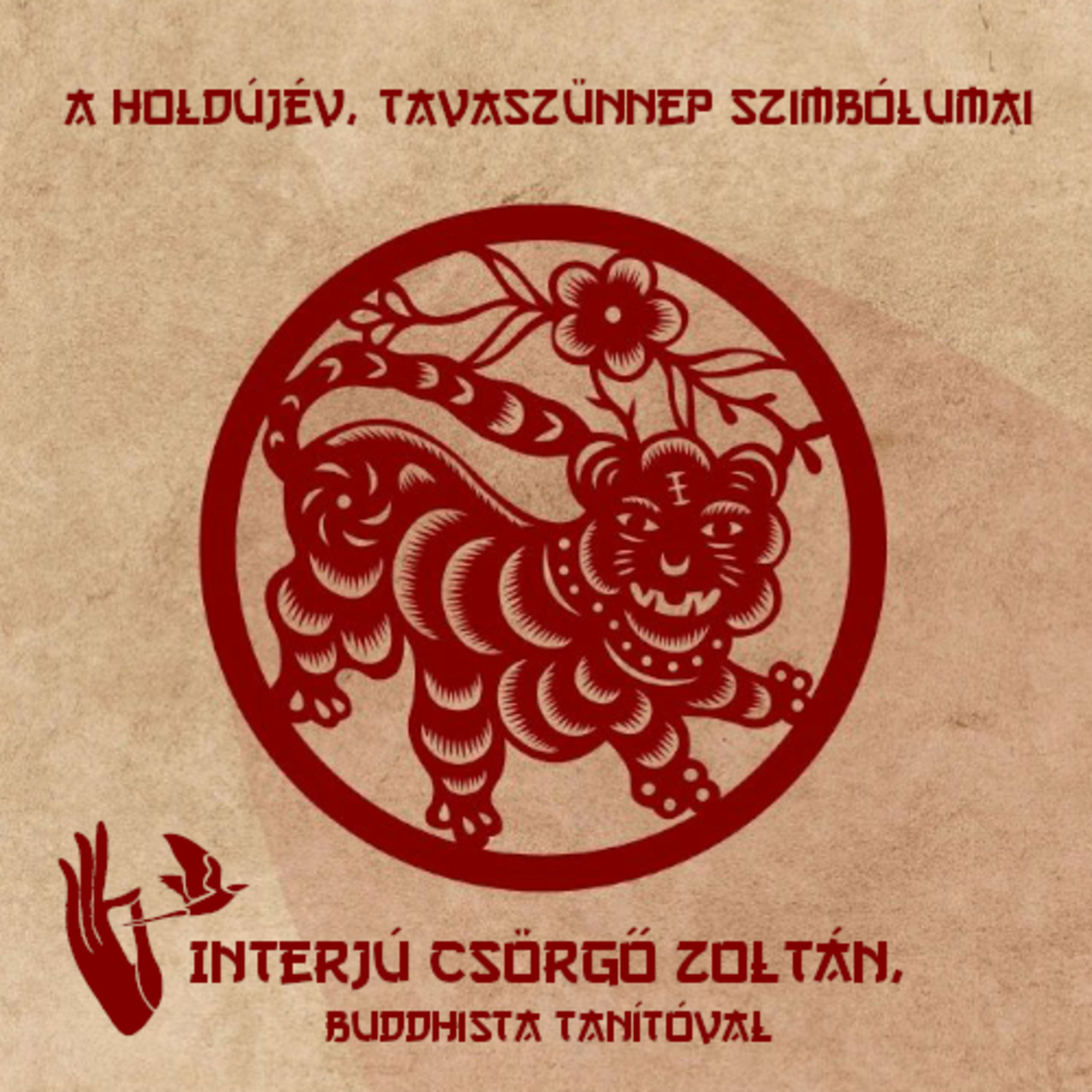 A Holdújév, tavaszünnep szimbólumai – Interjú Csörgő Zoltán, buddhista tanítóval