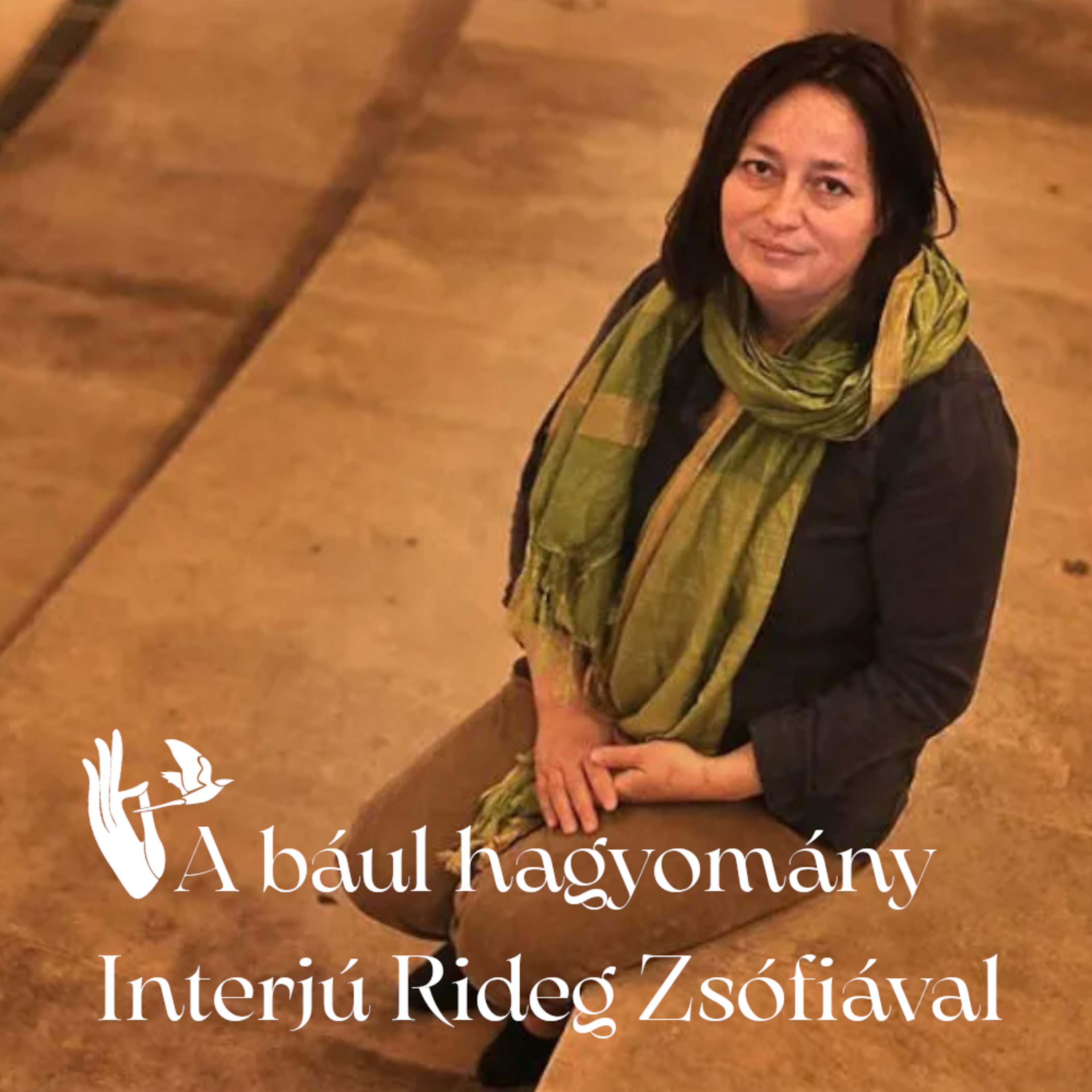A bául hagyomány – Rideg Zsófiával Varjasi Géza beszélget