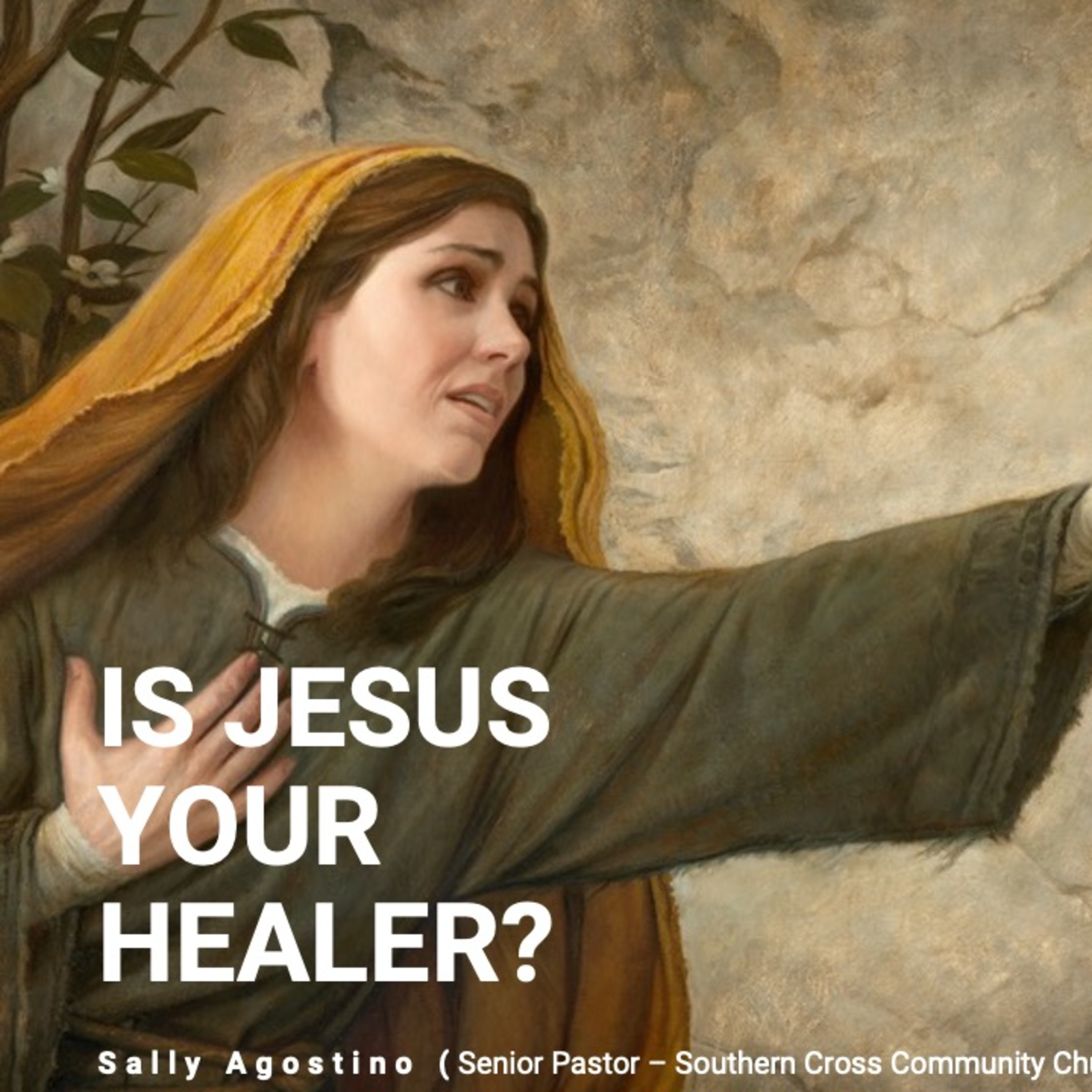 How has Jesus healing power worked in your life? - Sally Agostino - Senior Pastor (Sun, 24 Oct 2021) episode artwork