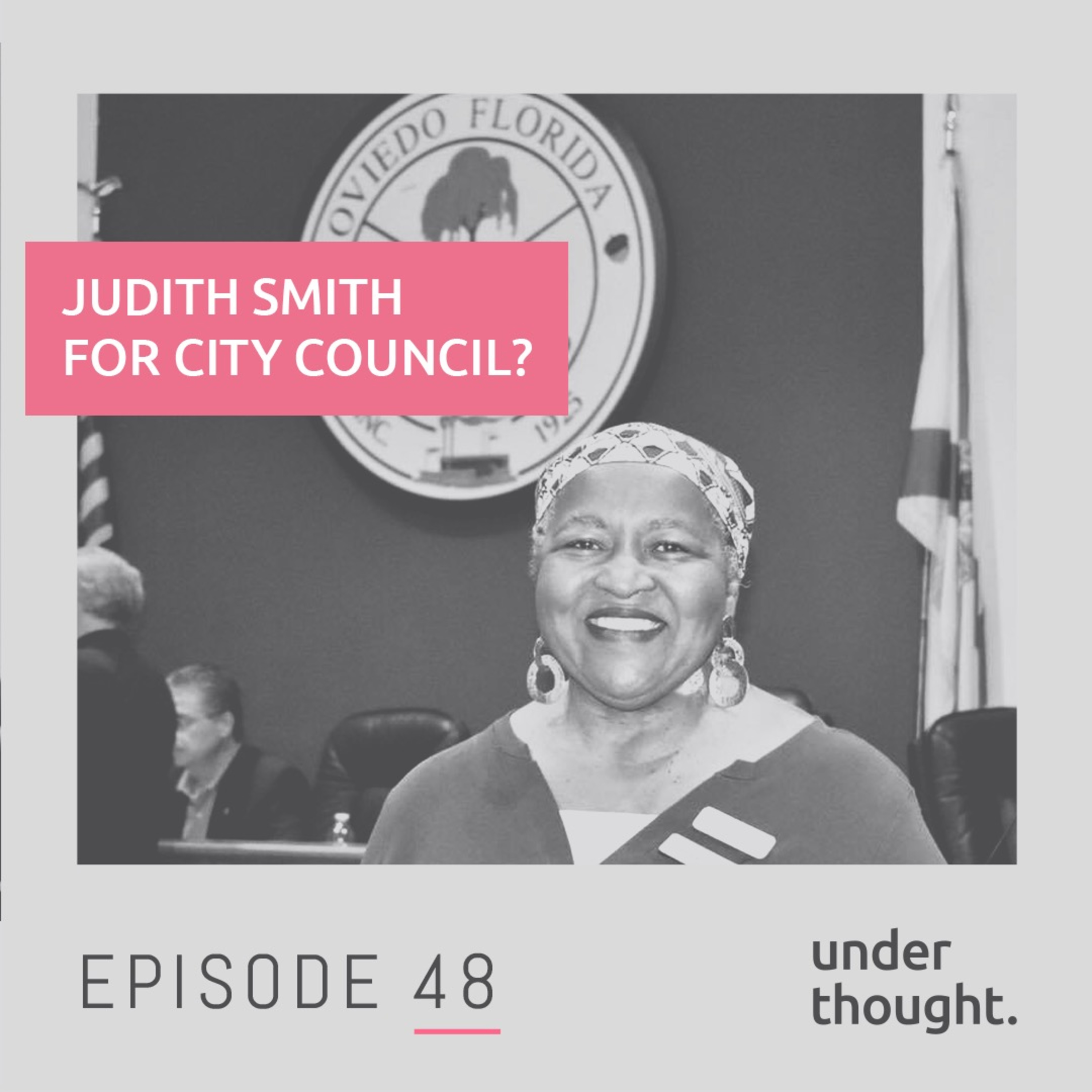 048 — Who Should I Vote for Oviedo City Council? (ft. Judith Smith) episode artwork
