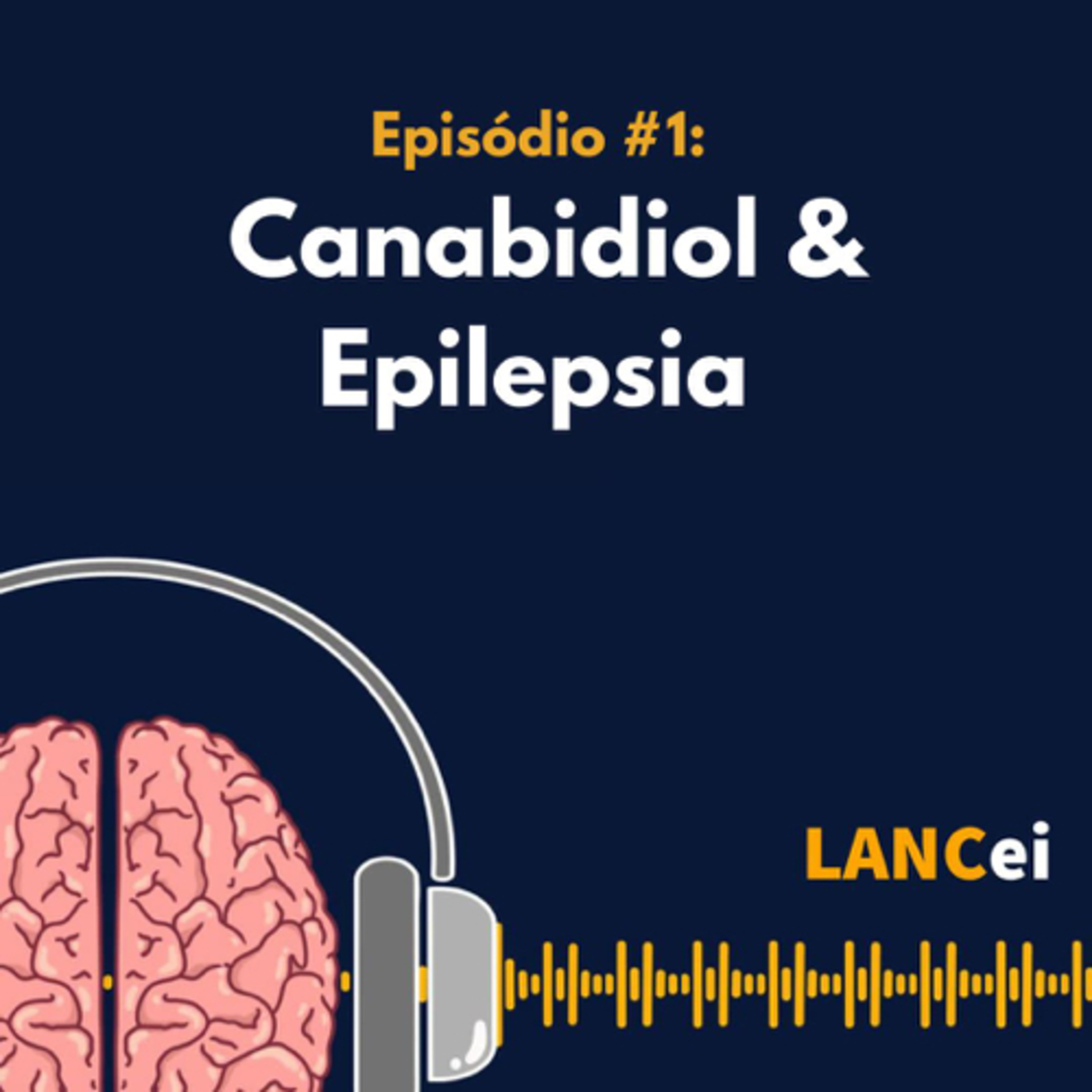 LANCei Cast #EP1: Canabidiol e Epilepsia. episode artwork