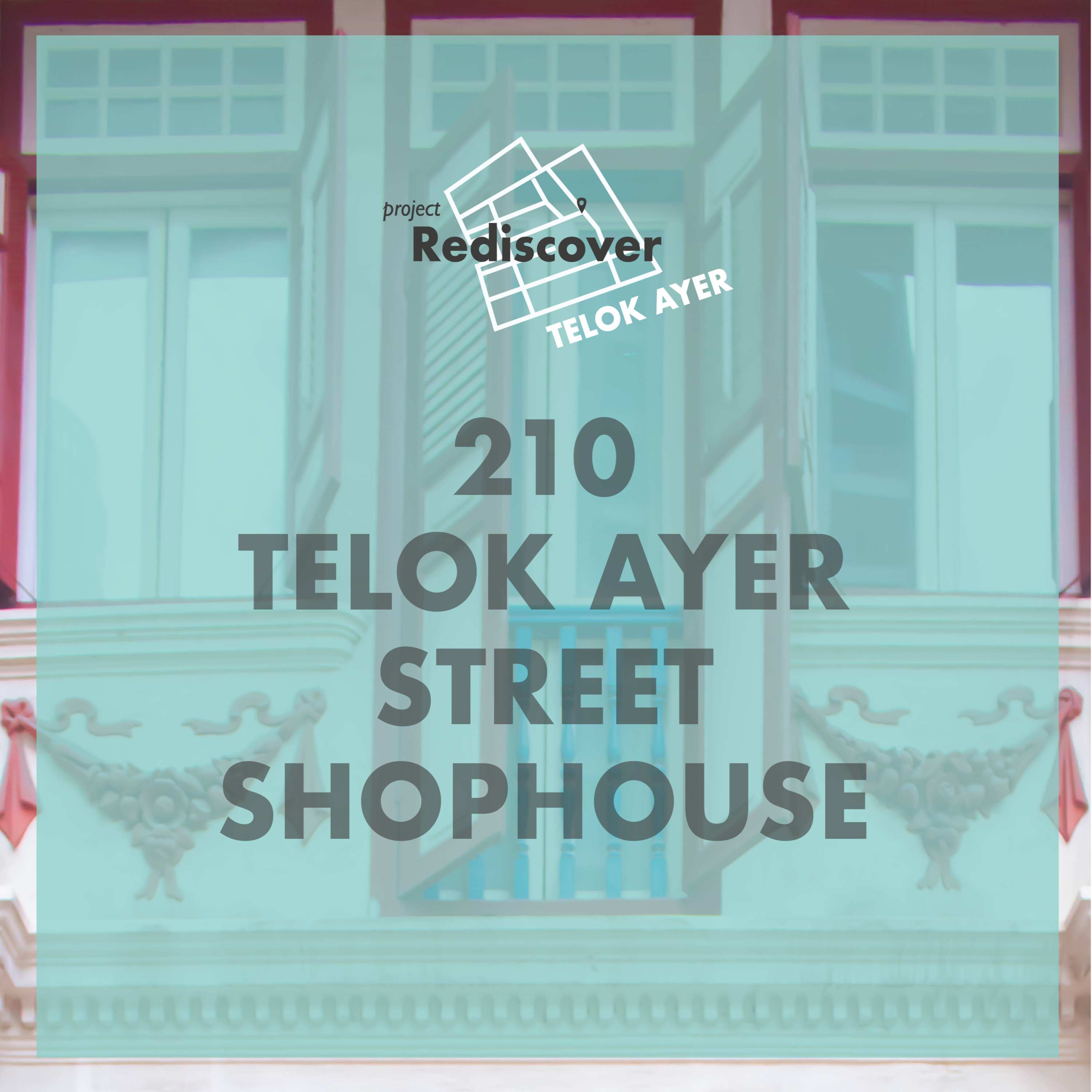 Project Rediscover: Telok Ayer 2021