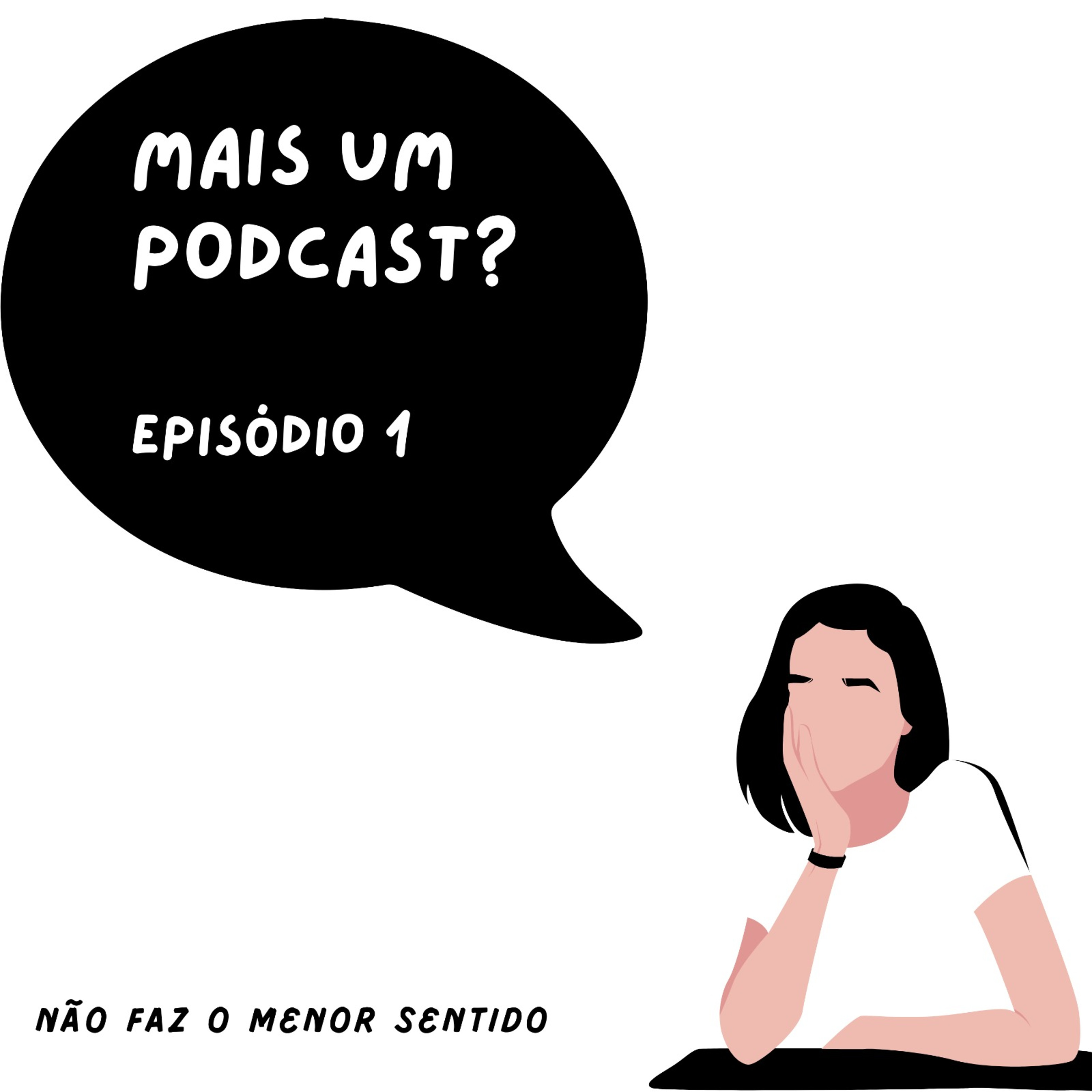 Não faz o menor sentido