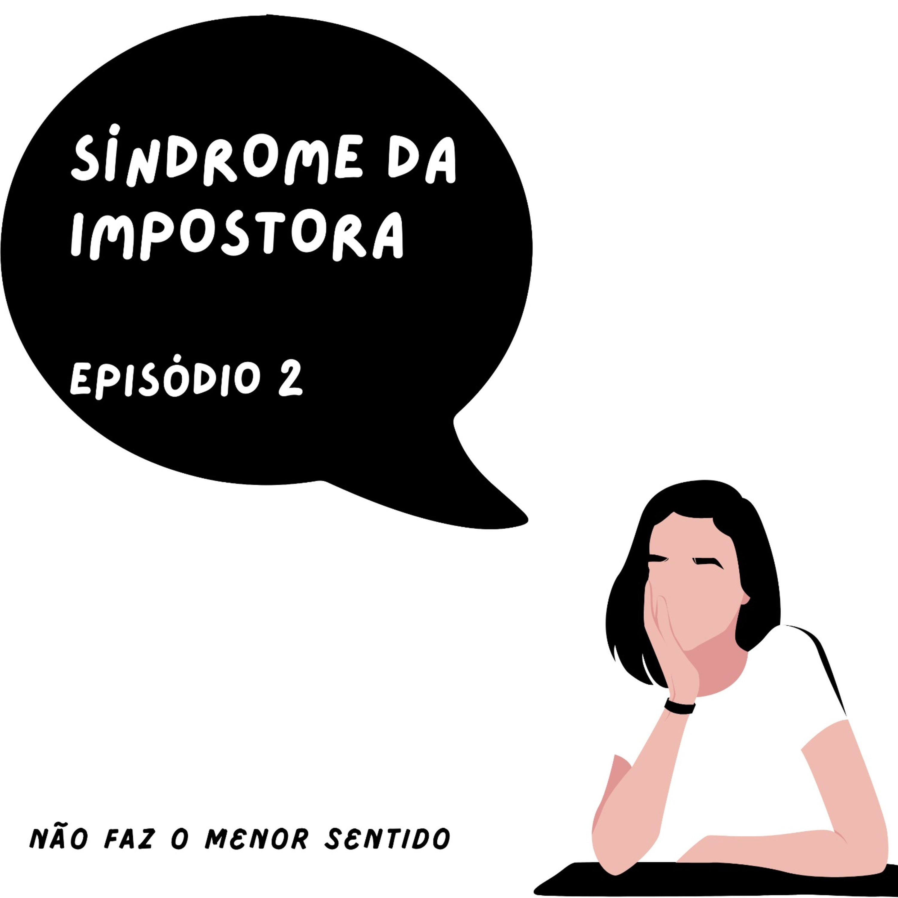 Não faz o menor sentido