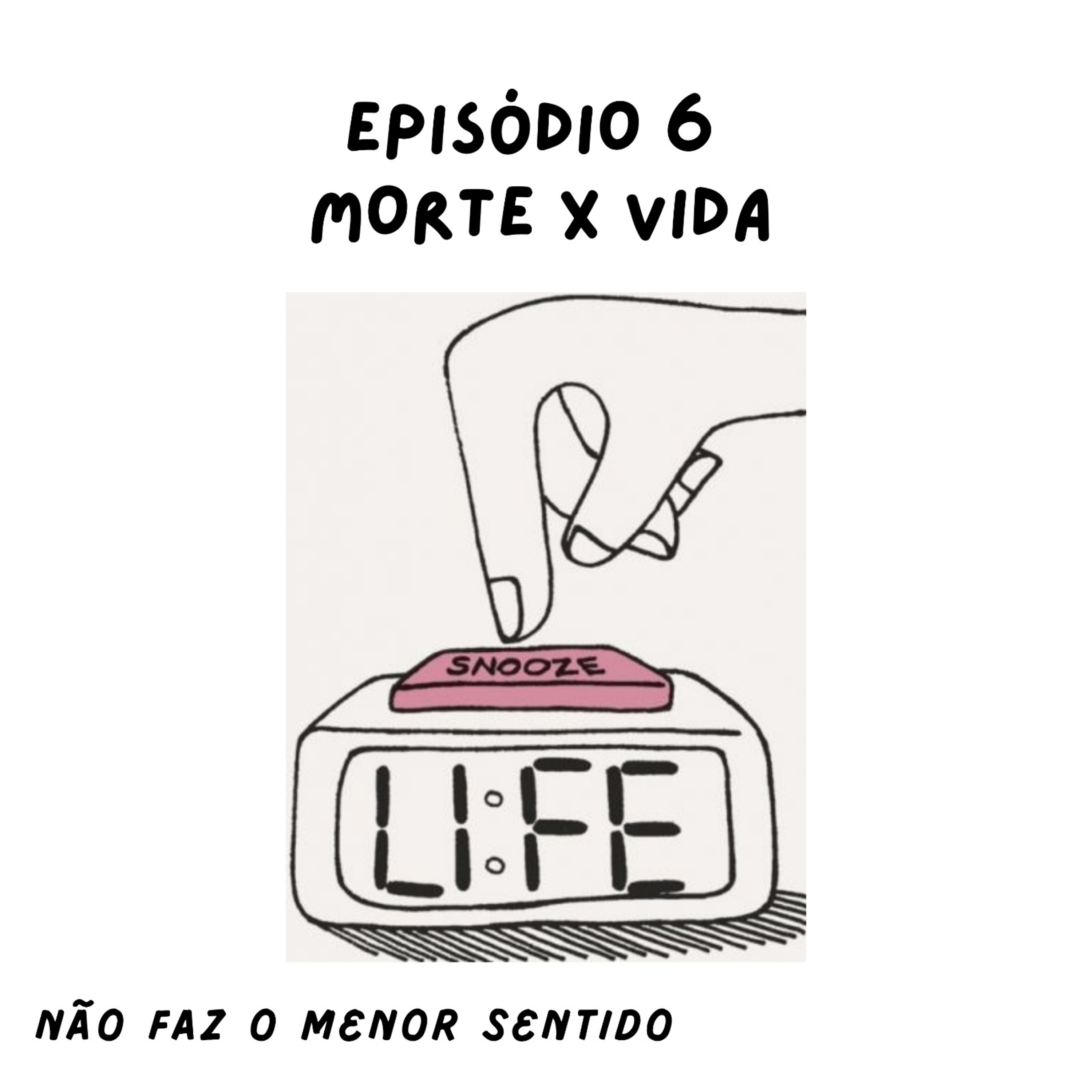 Não faz o menor sentido