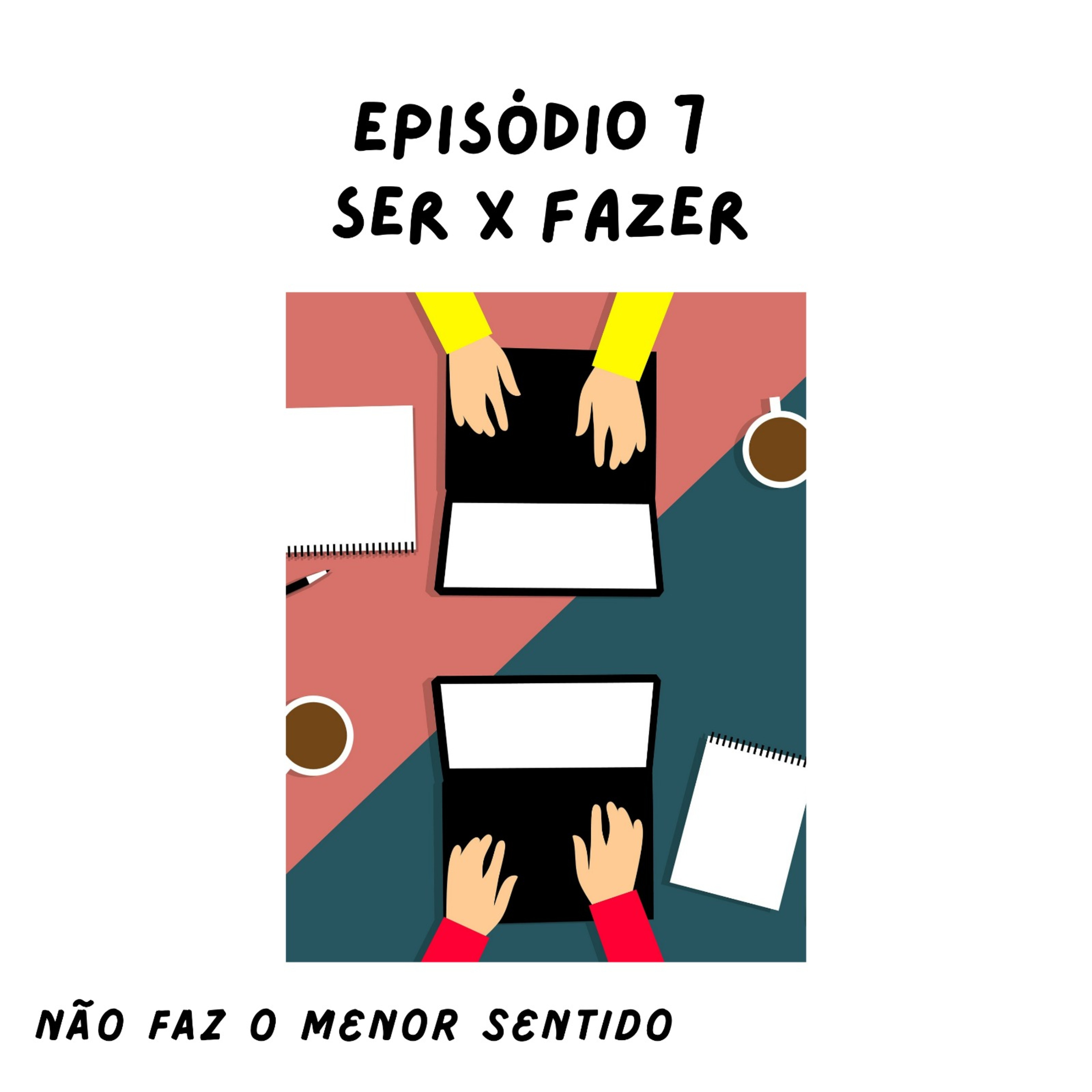 Não faz o menor sentido