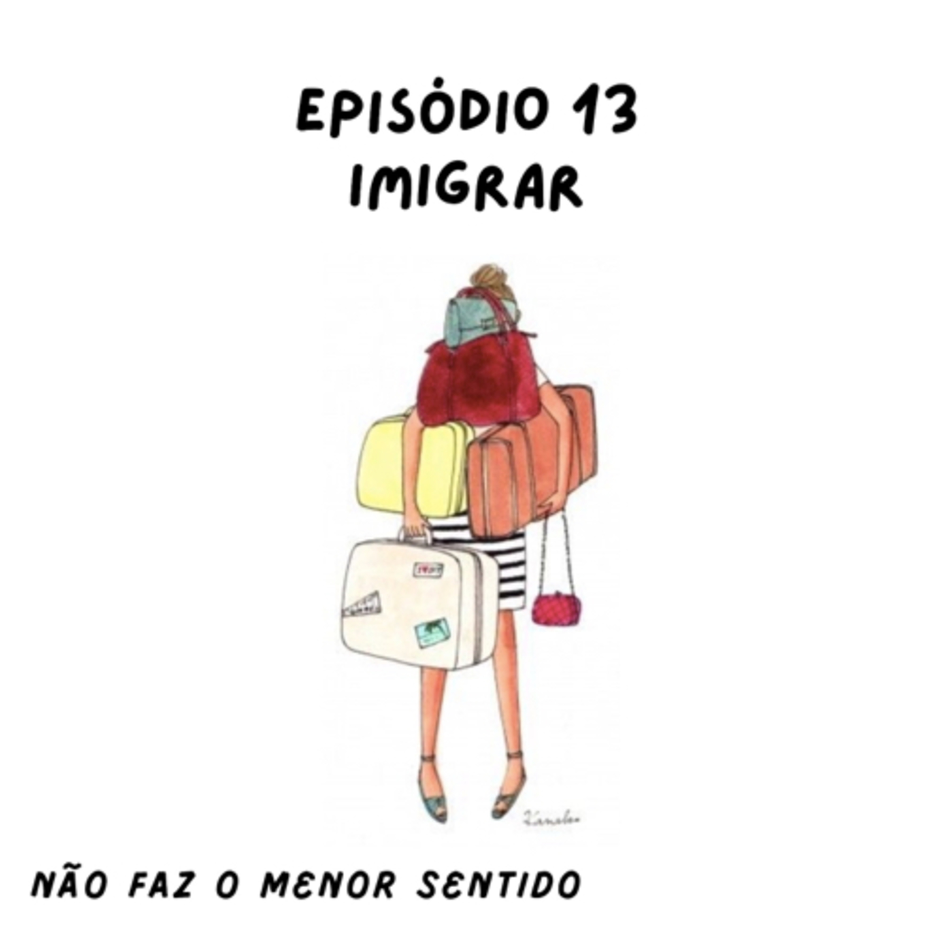 Não faz o menor sentido