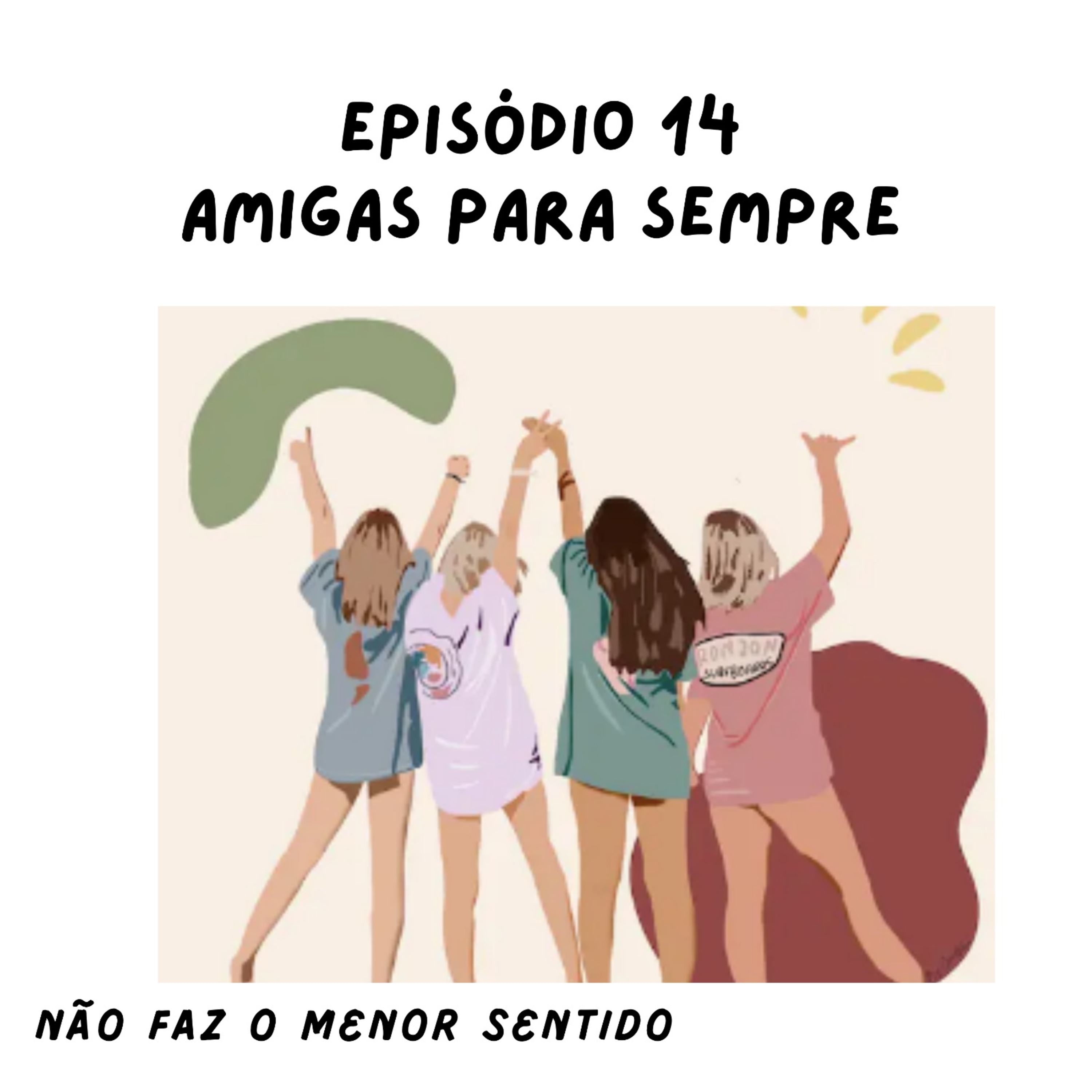 Não faz o menor sentido