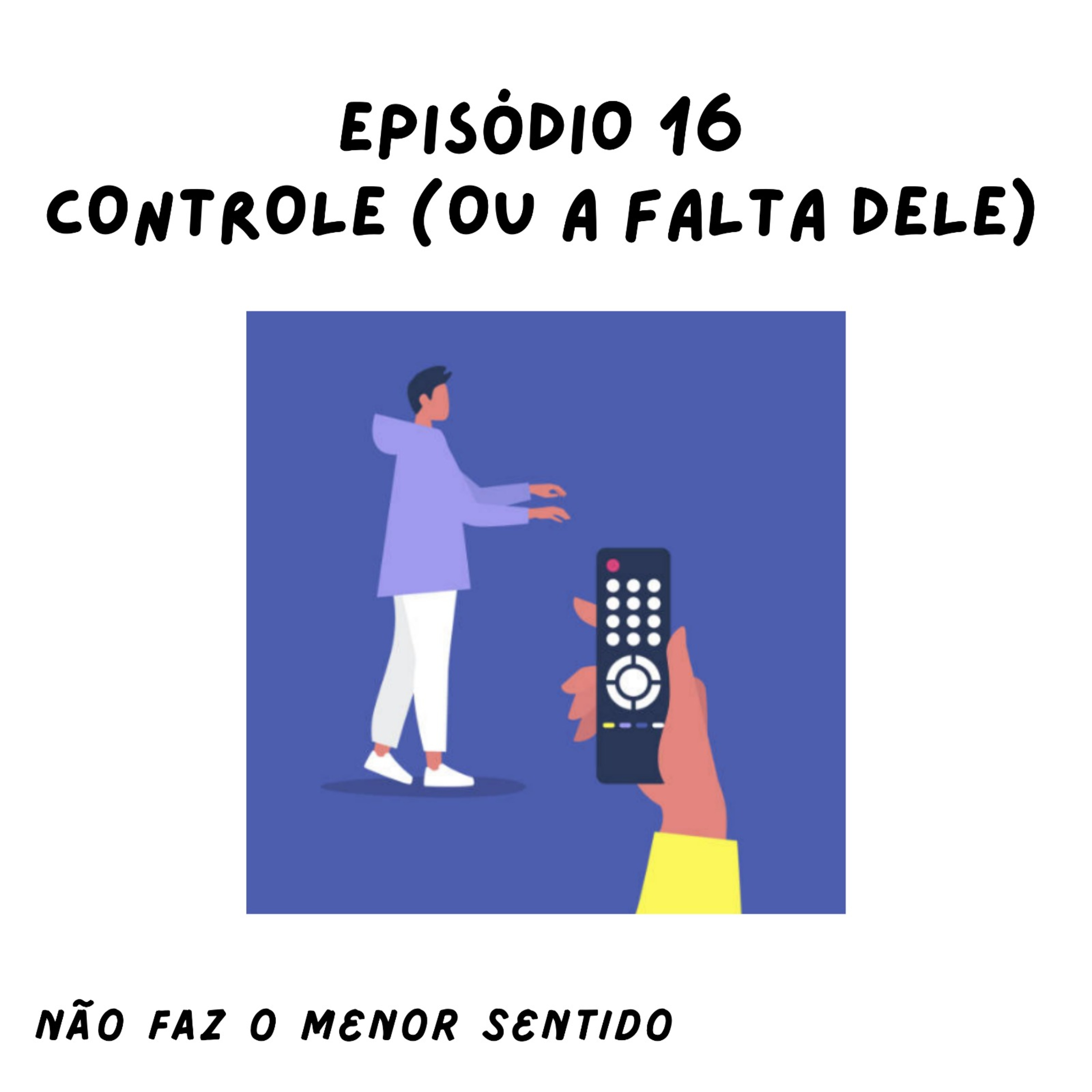 Não faz o menor sentido