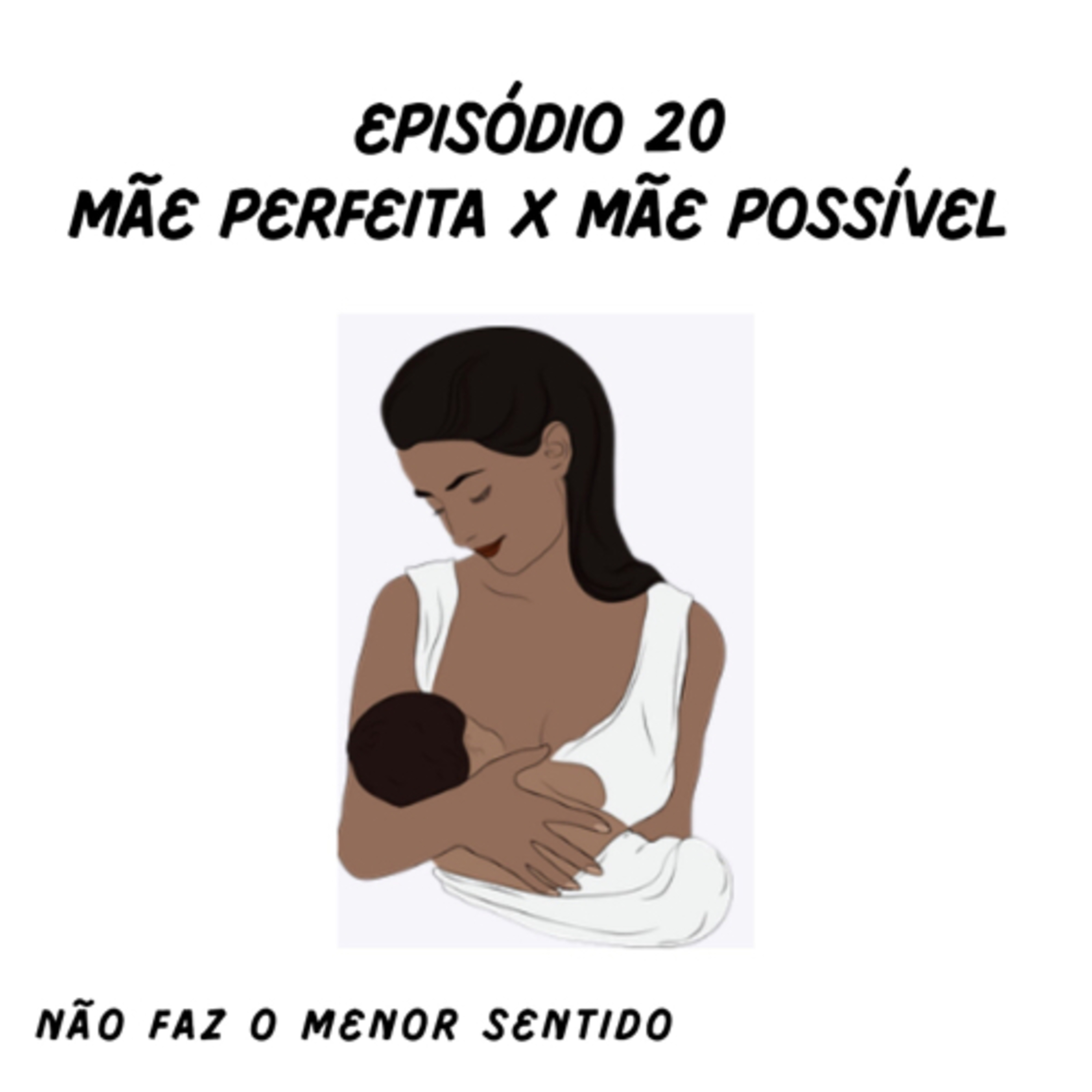 Não faz o menor sentido